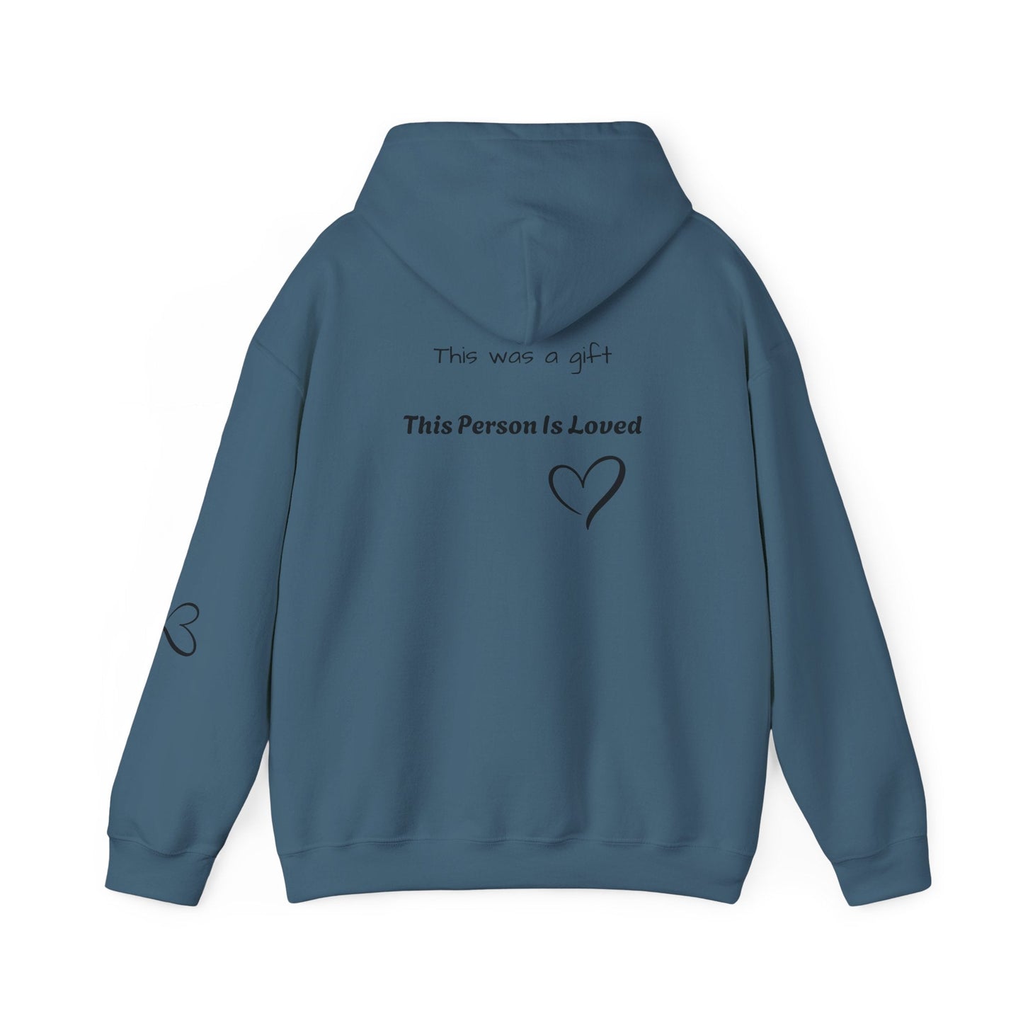 "This Person Is Loved" Gift Hoodie