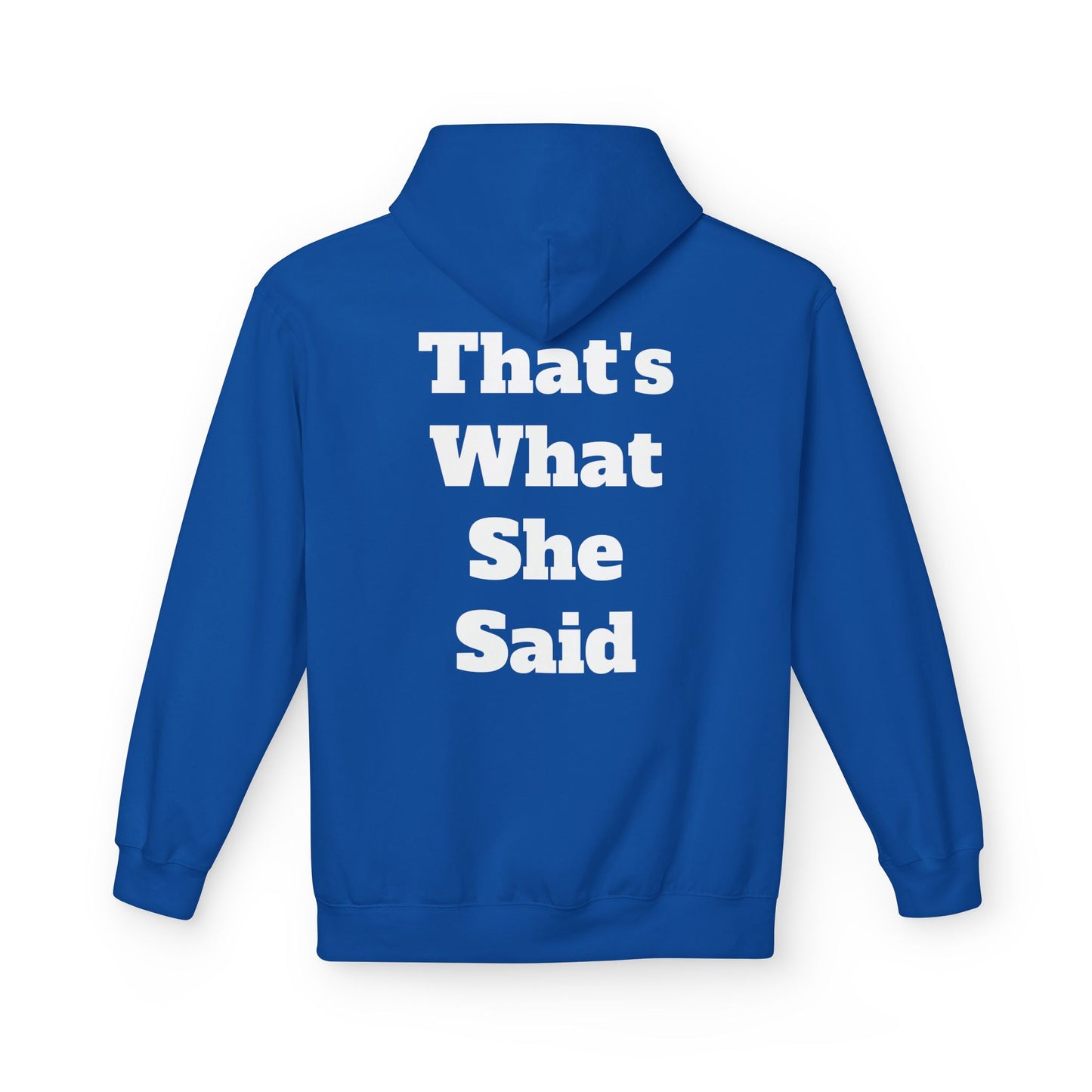 Funny That's What She Said Hoodie for Quirky Humor Lovers