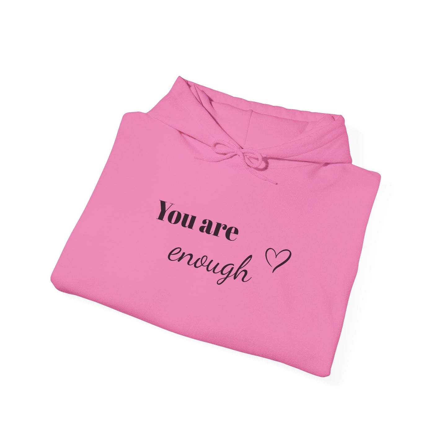 You are enough Hoodie Printify