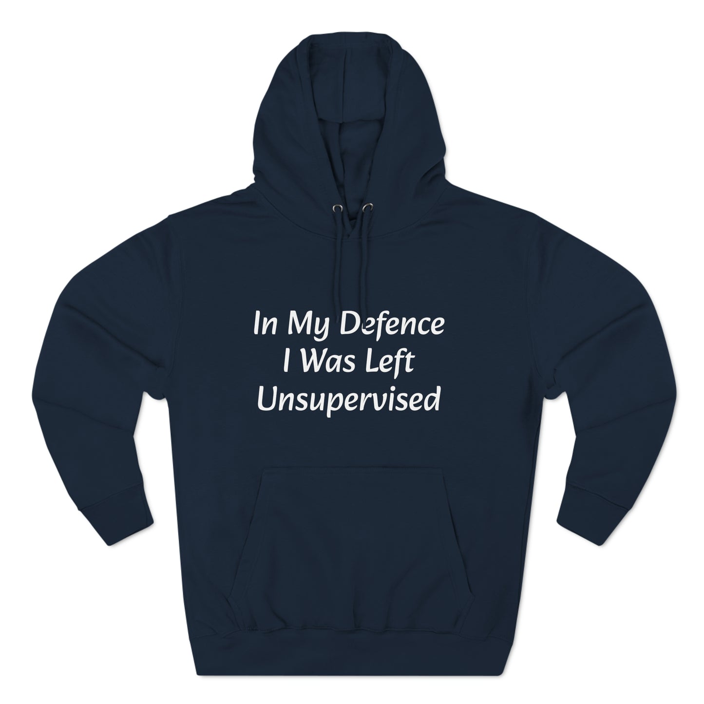 In My Defence i Was left unsupervised Fleece Unisex Elite Hoodie - KNACK