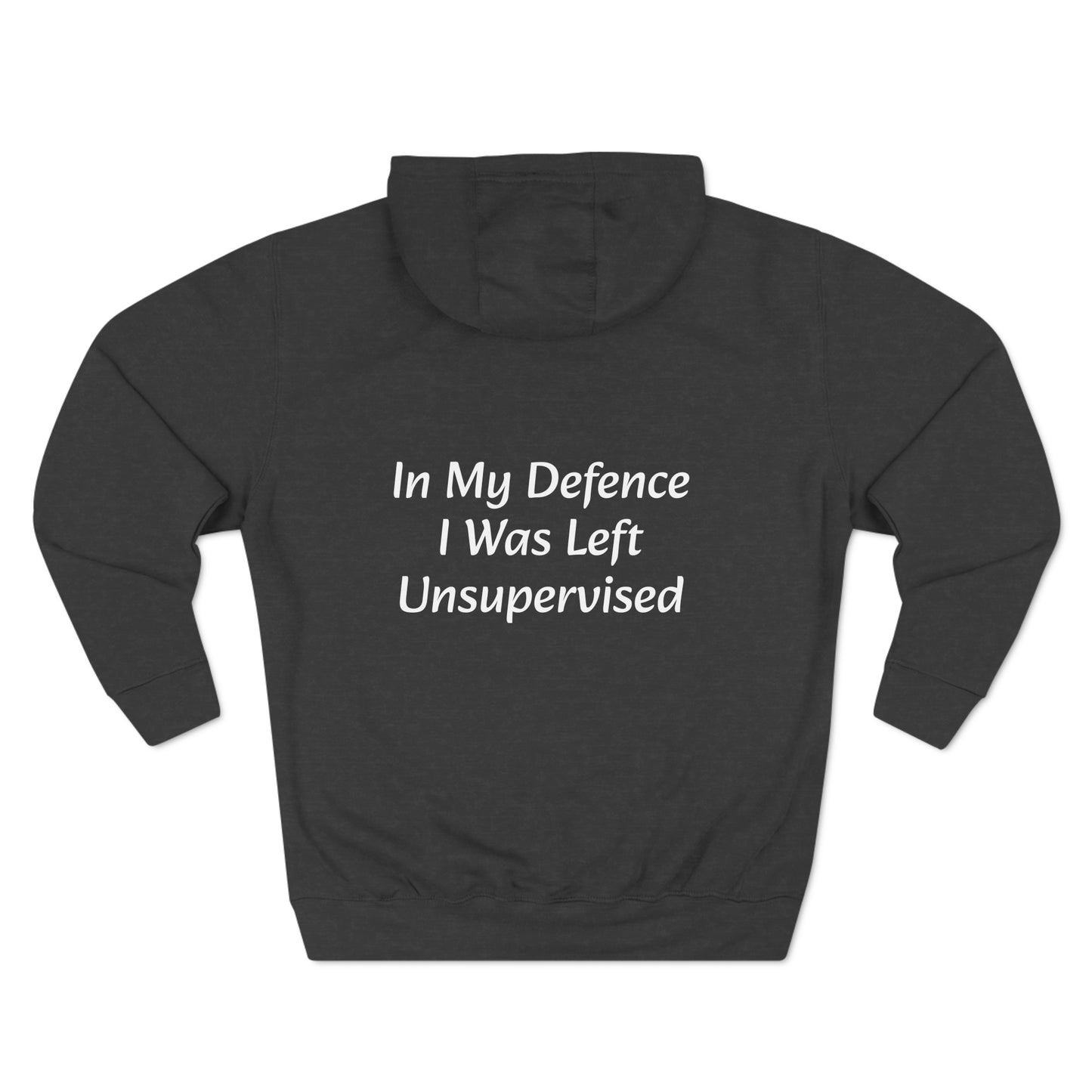 In My Defence i Was left unsupervised Fleece Unisex Elite Hoodie - KNACK