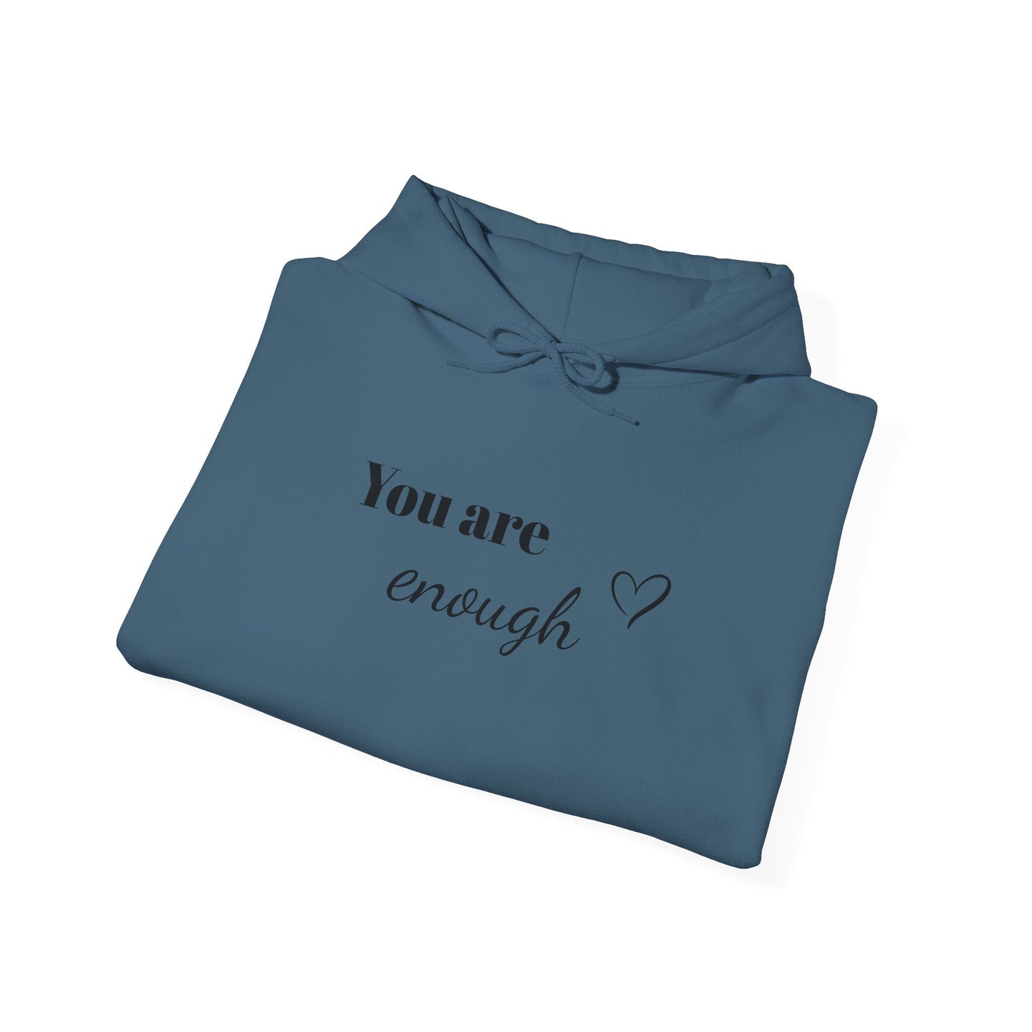 You are enough Hoodie Printify