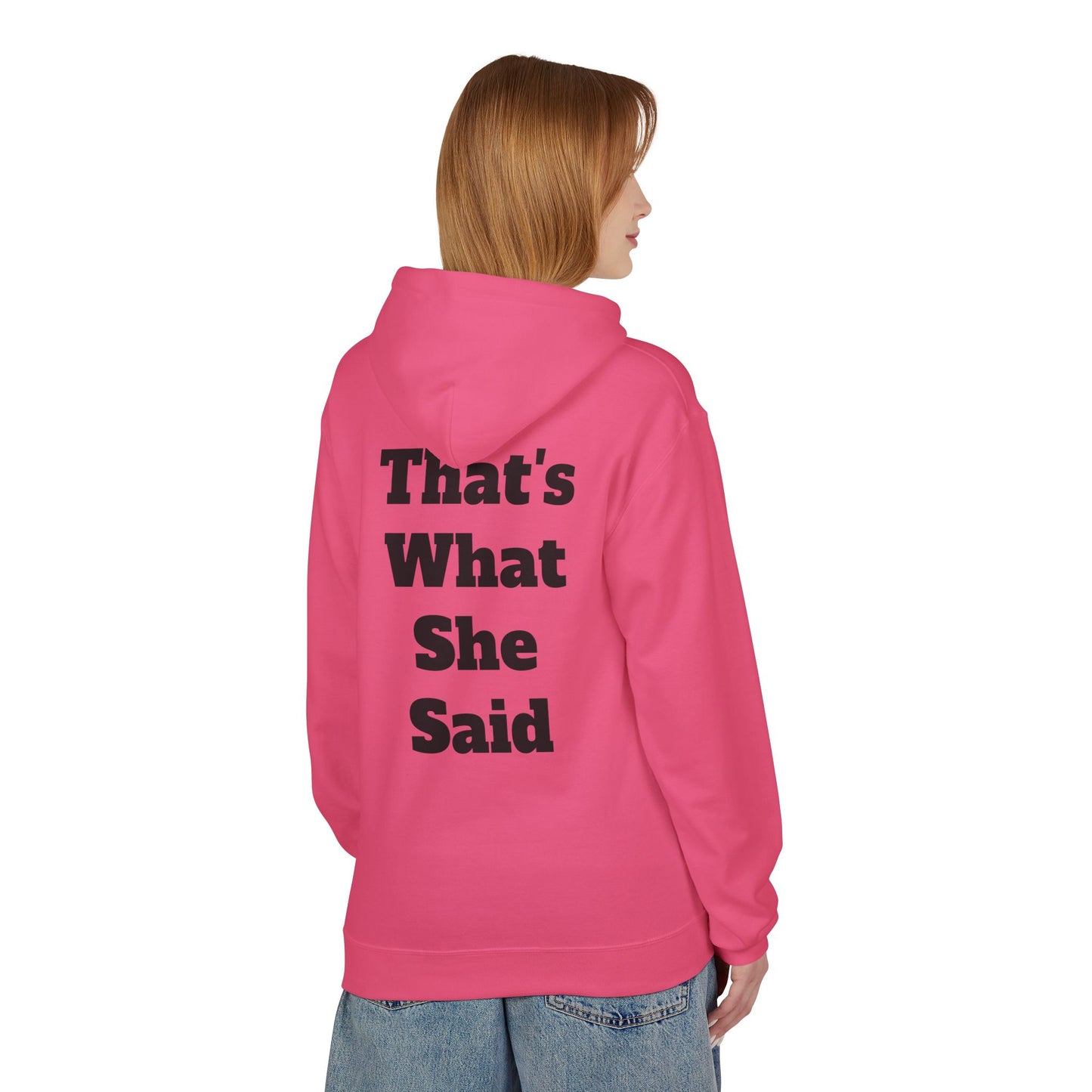 Funny That's What She Said Hoodie for Quirky Humor Lovers