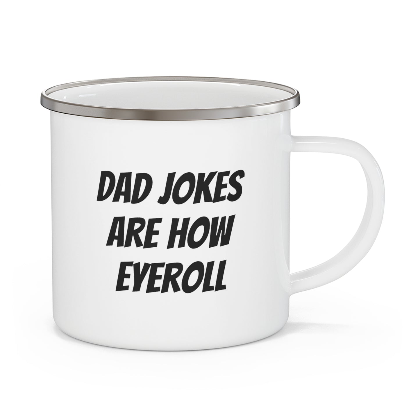 Dad Joke are how Eyeroll Enamel Camping Mug - KNACK