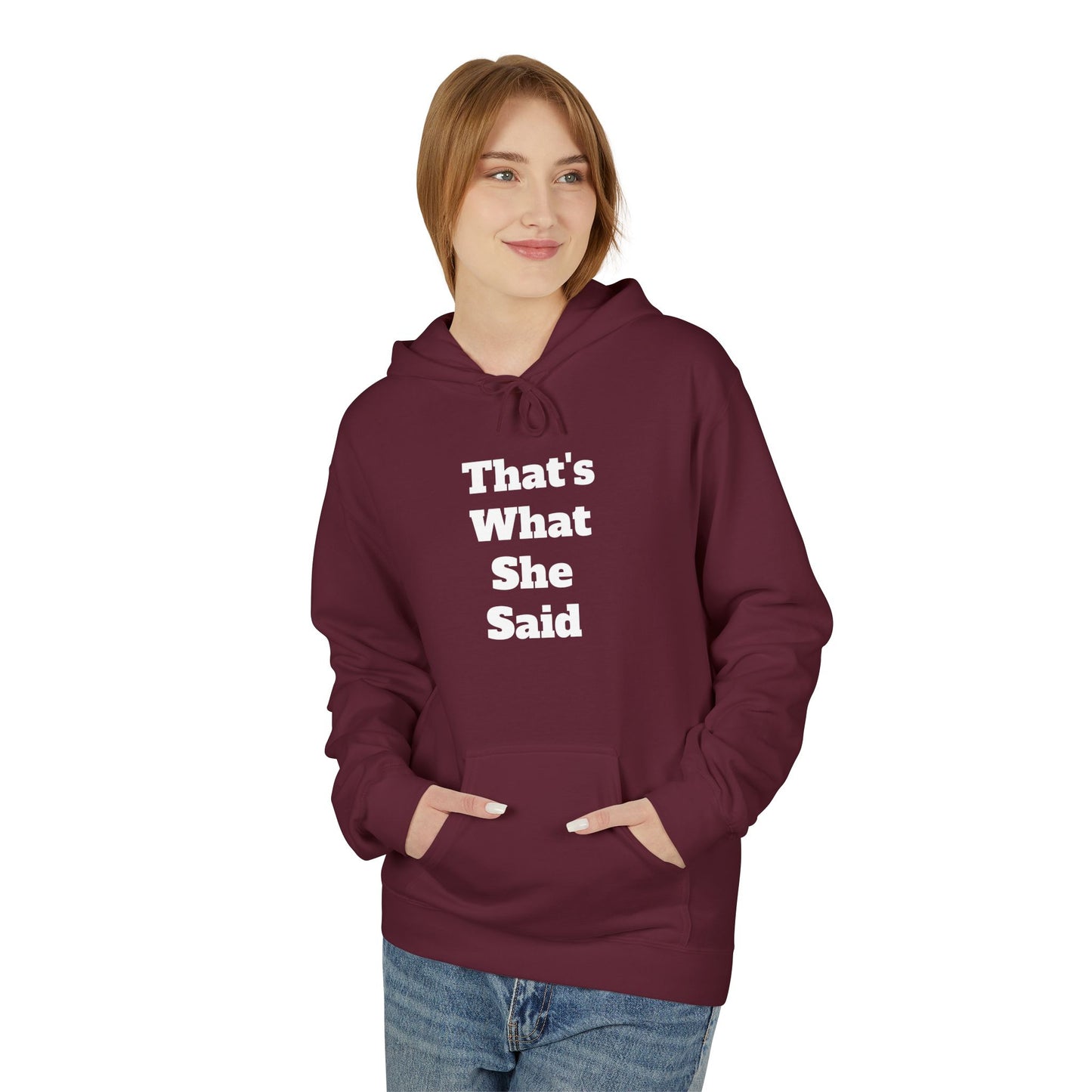 Funny That's What She Said Hoodie for Quirky Humor Lovers
