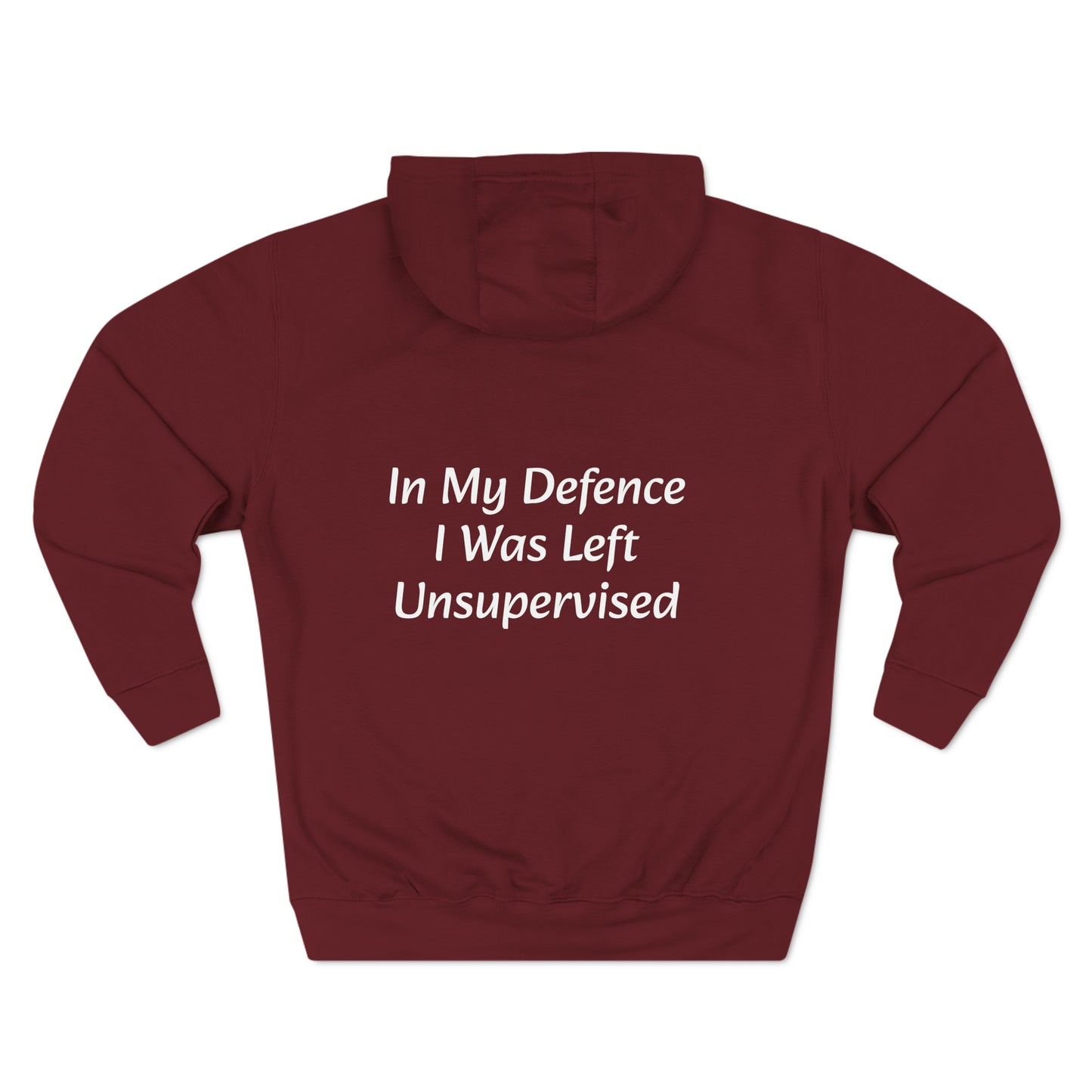 In My Defence i Was left unsupervised Fleece Unisex Elite Hoodie - KNACK