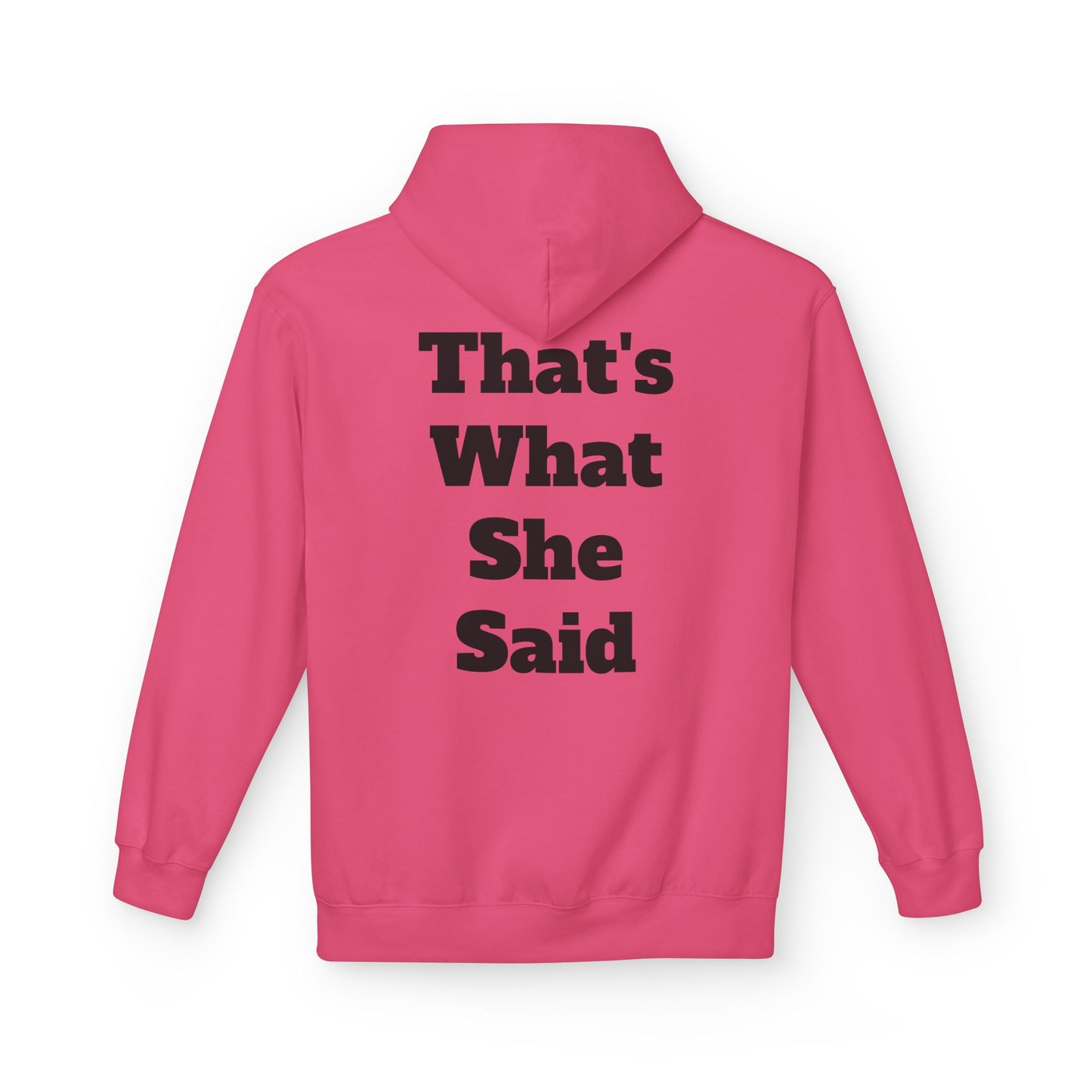 Funny That's What She Said Hoodie for Quirky Humor Lovers