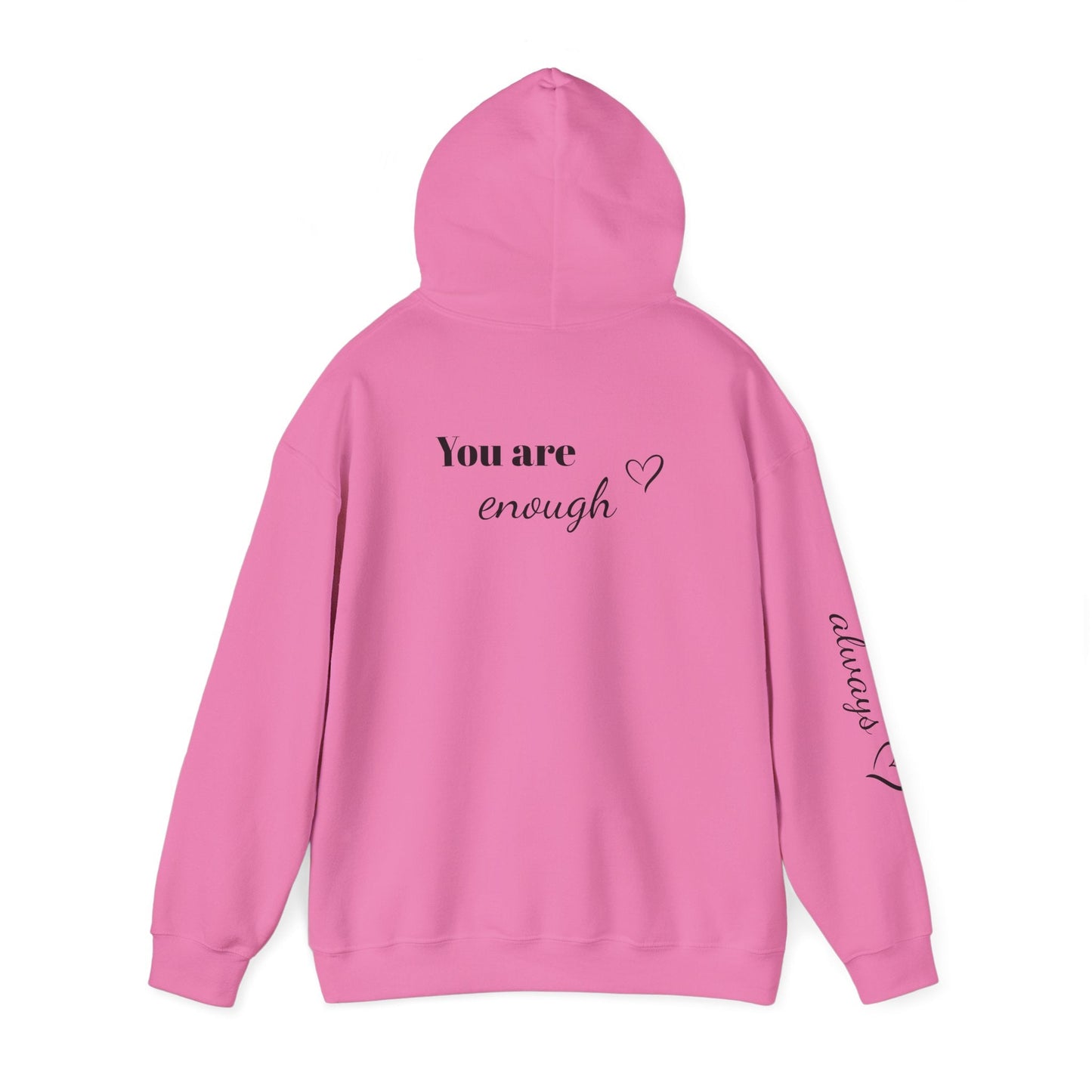 You are enough Hoodie Printify