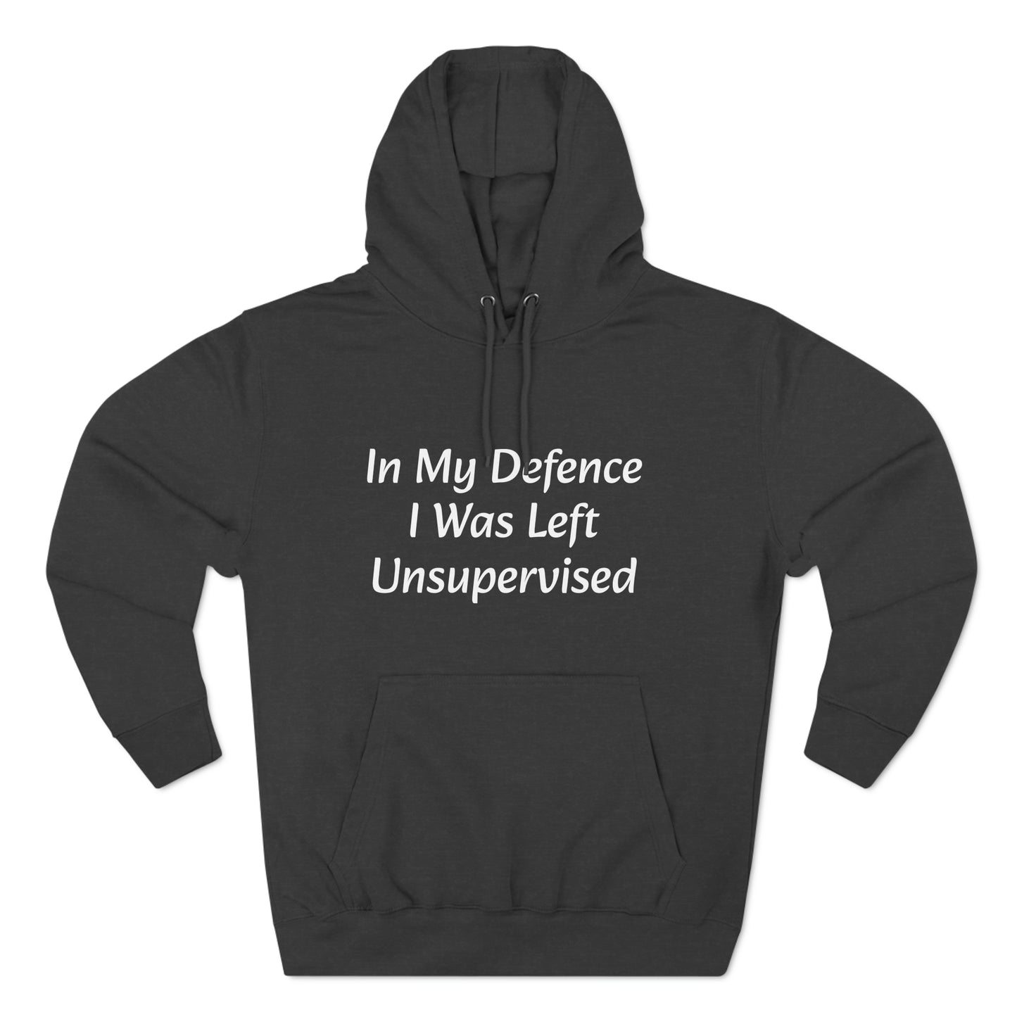 In My Defence i Was left unsupervised Fleece Unisex Elite Hoodie - KNACK
