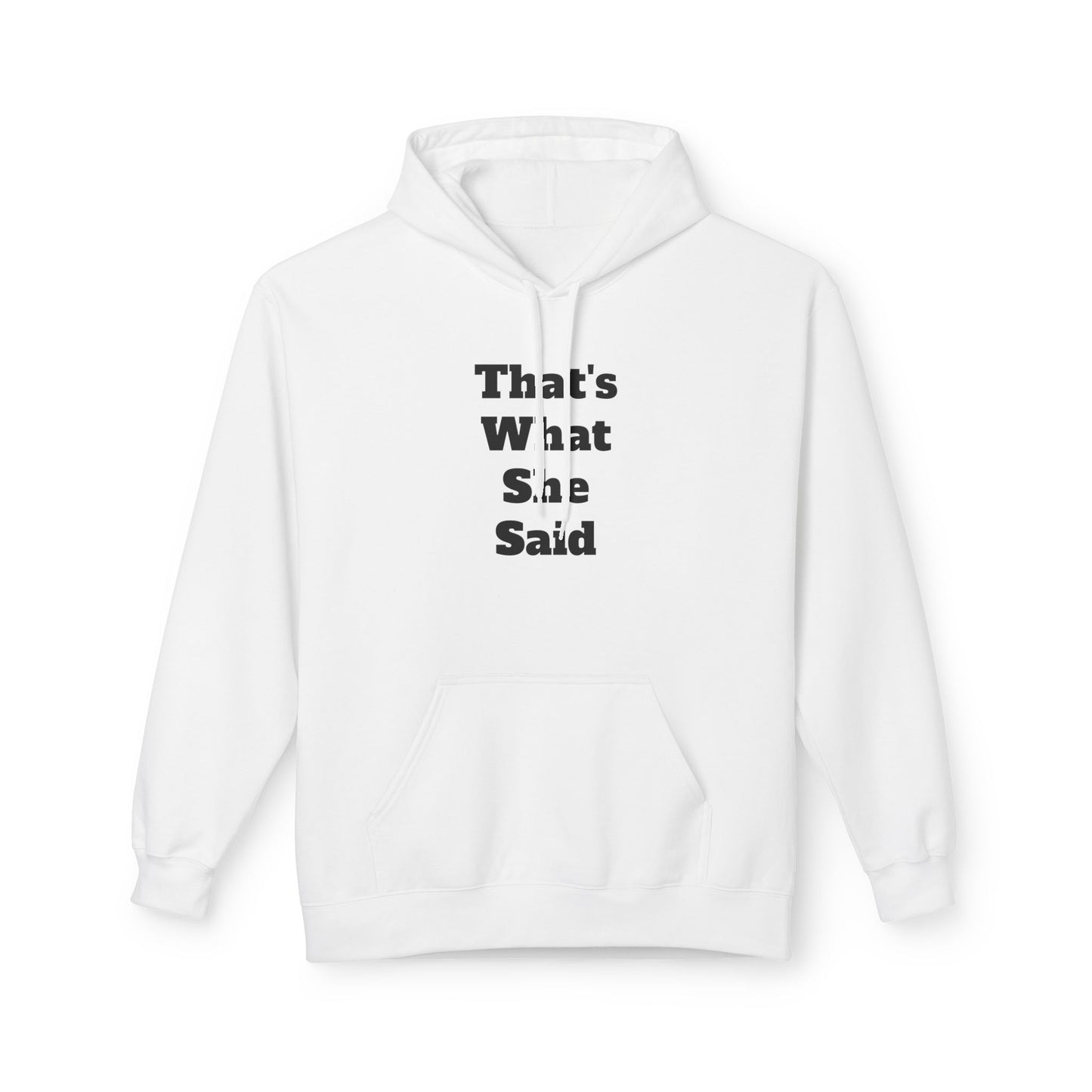 Funny That's What She Said Hoodie for Quirky Humor Lovers