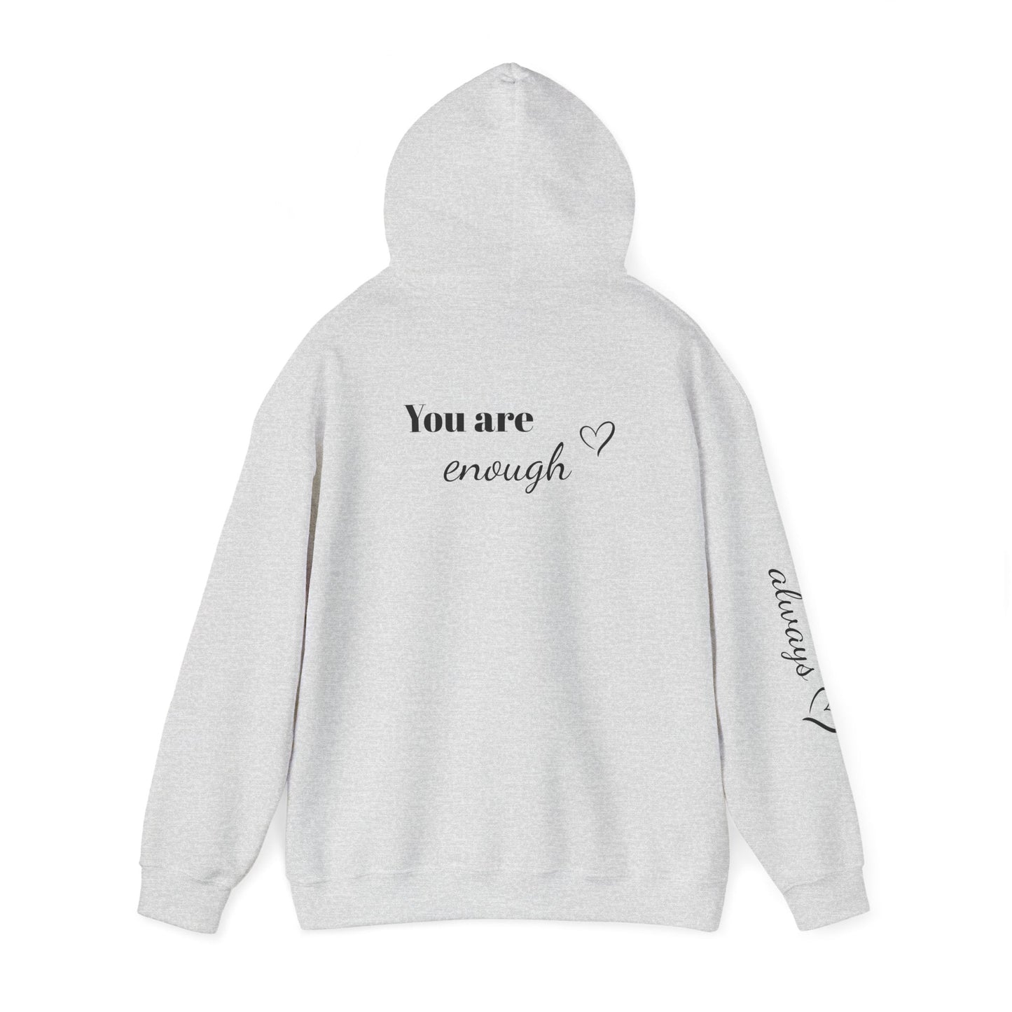 You are enough Hoodie Printify