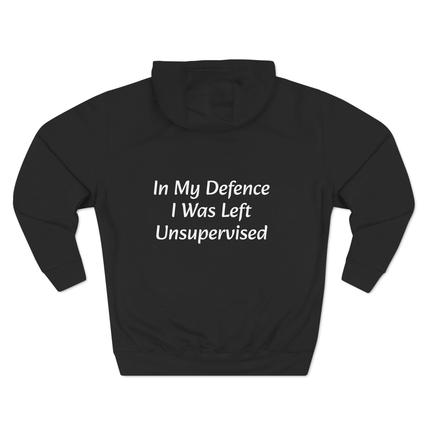 In My Defence i Was left unsupervised Fleece Unisex Elite Hoodie - KNACK