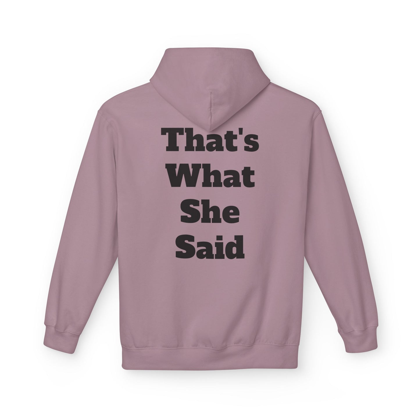 Funny That's What She Said Hoodie for Quirky Humor Lovers