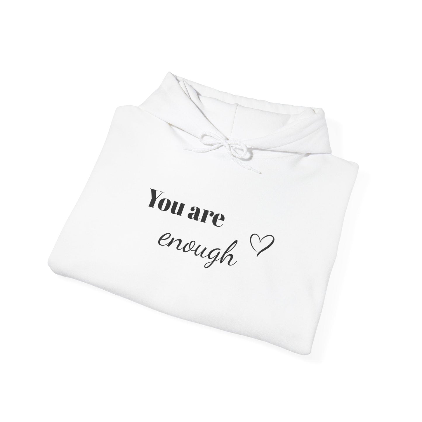 You are enough Hoodie Printify