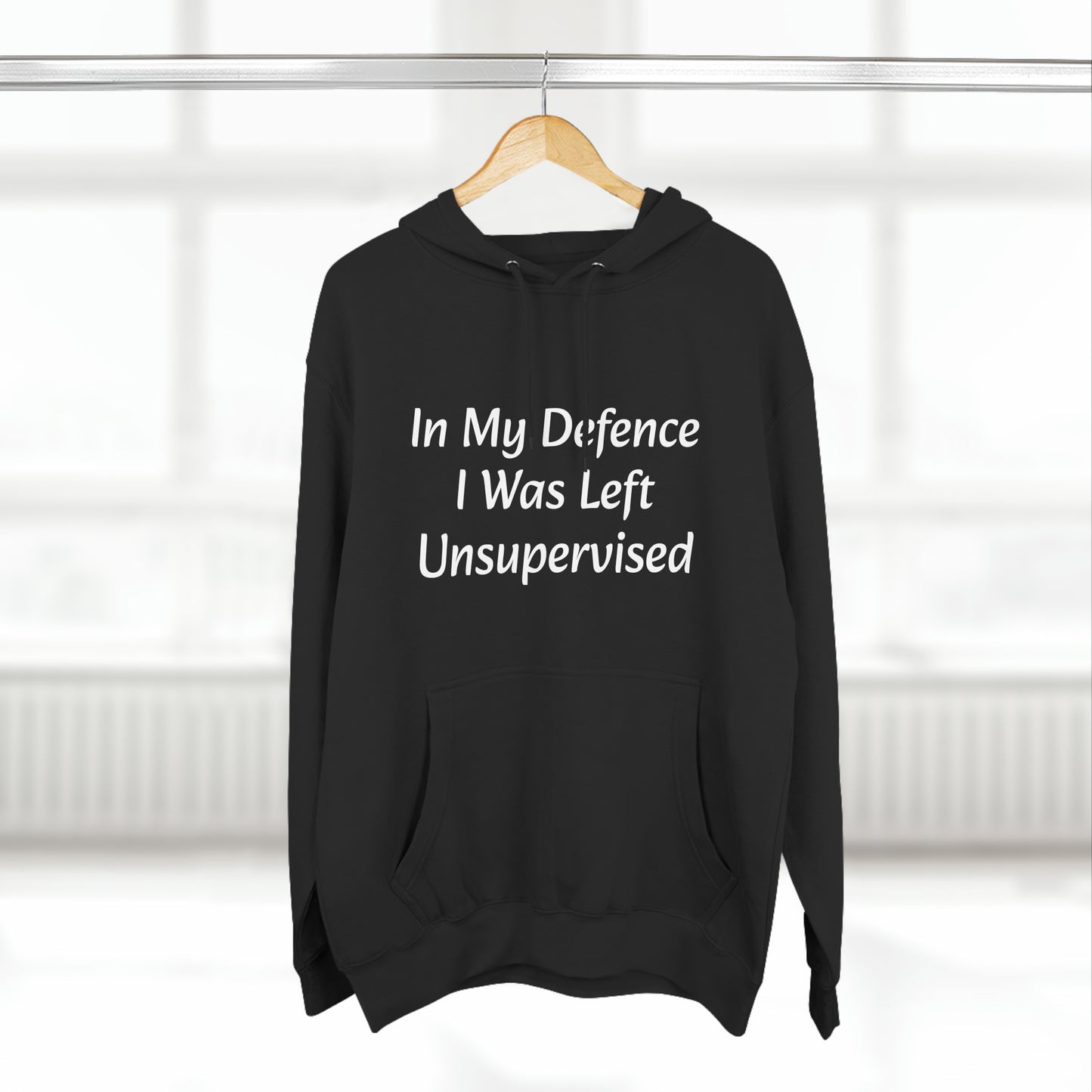 In My Defence i Was left unsupervised Fleece Unisex Elite Hoodie - KNACK