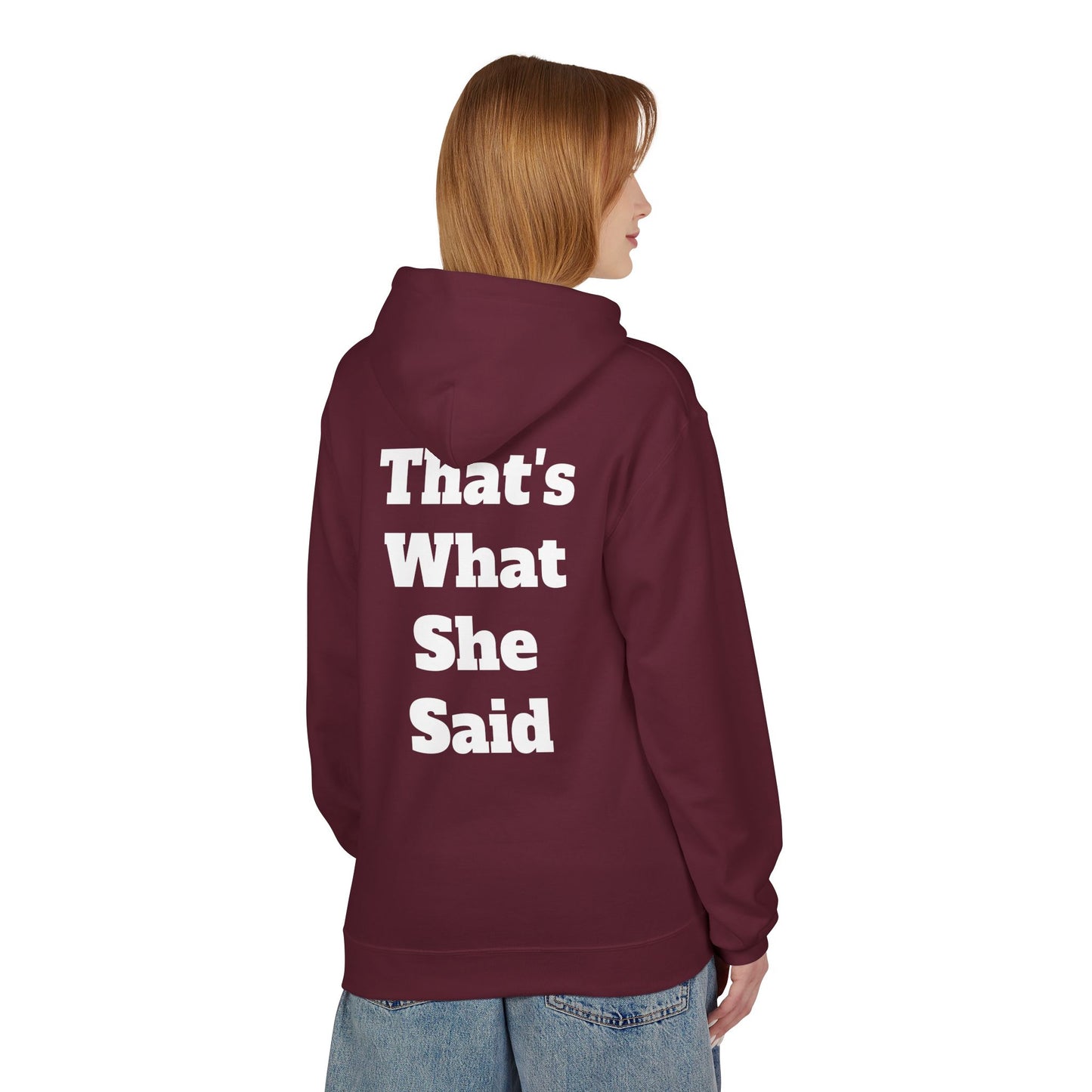 Funny That's What She Said Hoodie for Quirky Humor Lovers