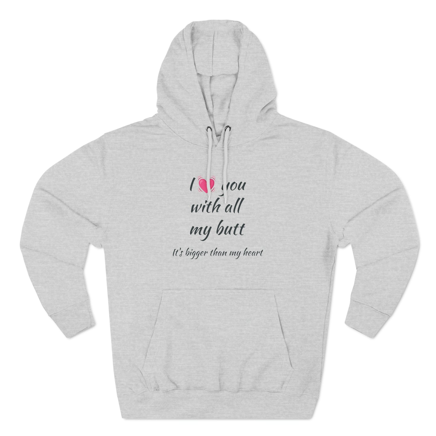 I love you With All My Butt Fleece Unisex Elite Hoodie - KNACK