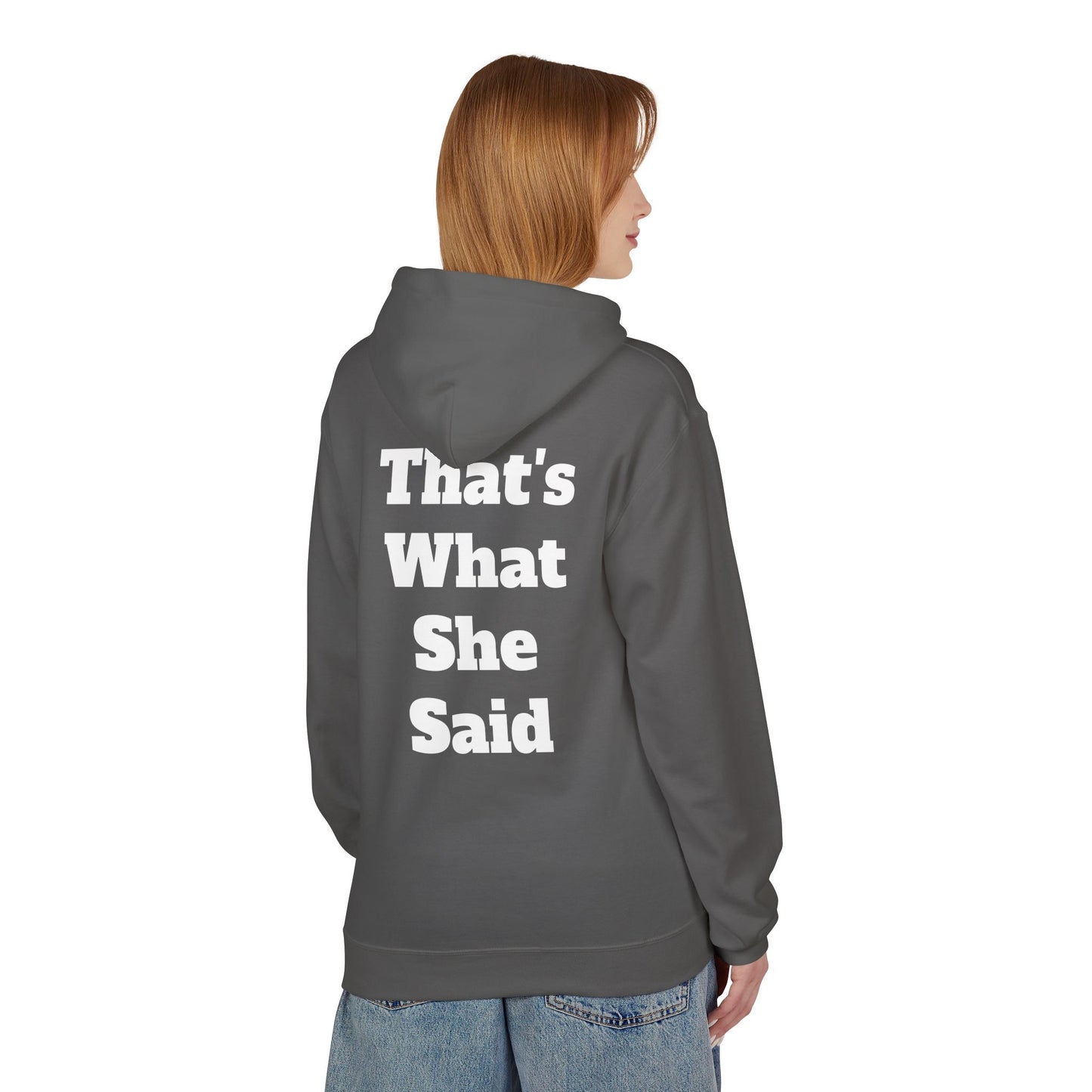 Funny That's What She Said Hoodie for Quirky Humor Lovers