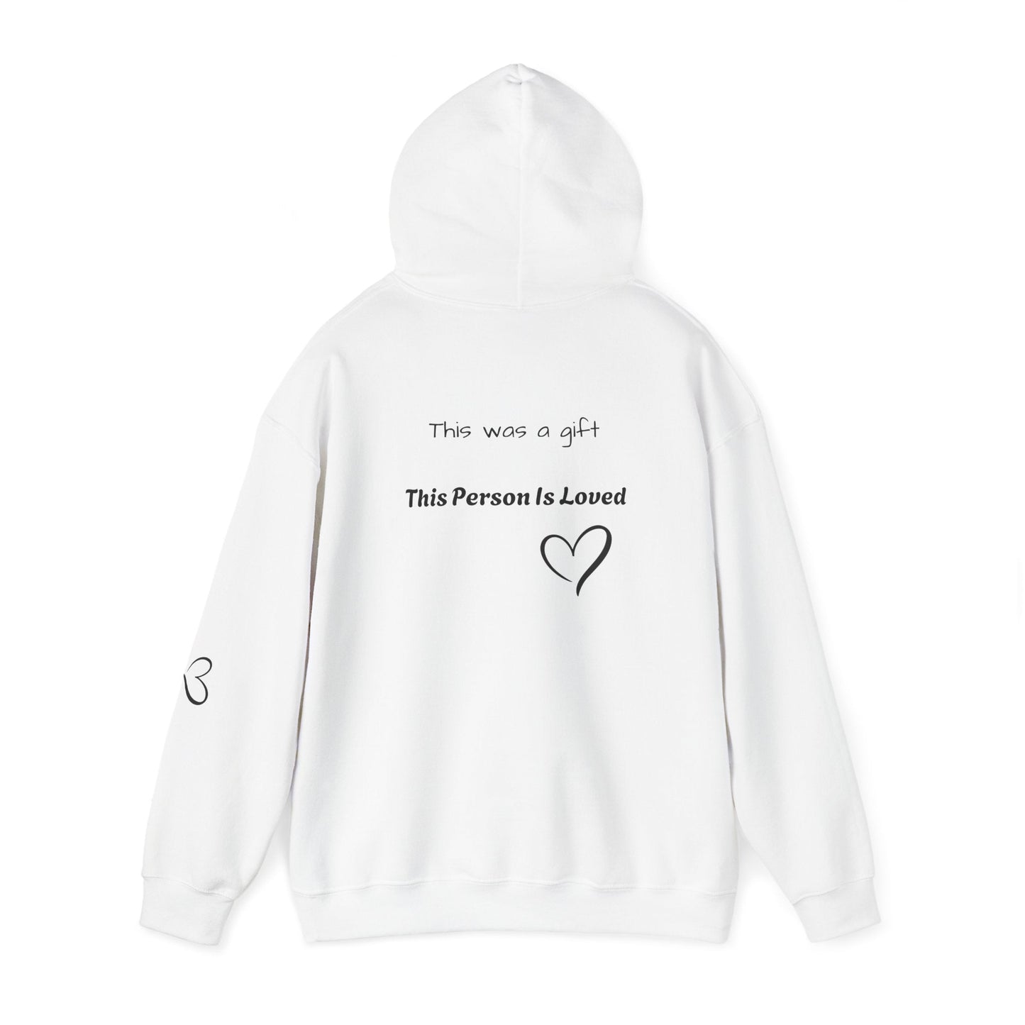 "This Person Is Loved" Gift Hoodie