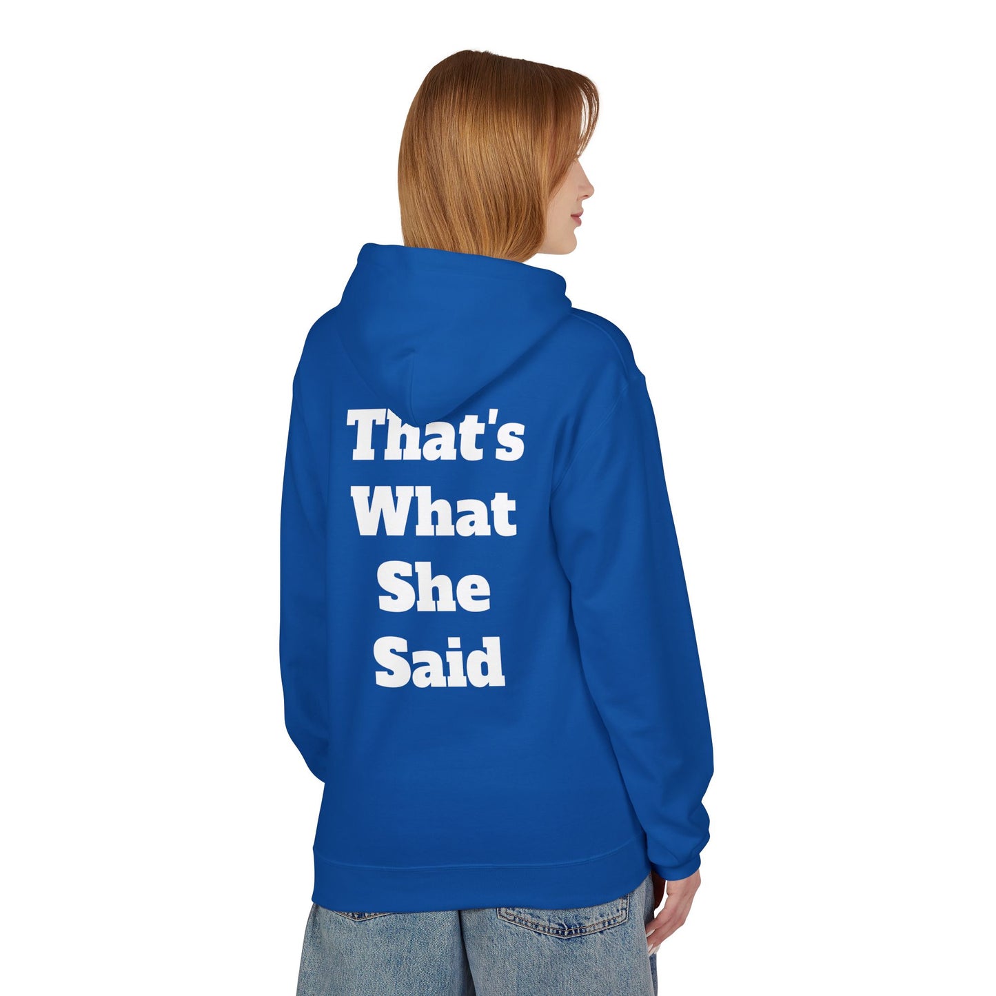 Funny That's What She Said Hoodie for Quirky Humor Lovers