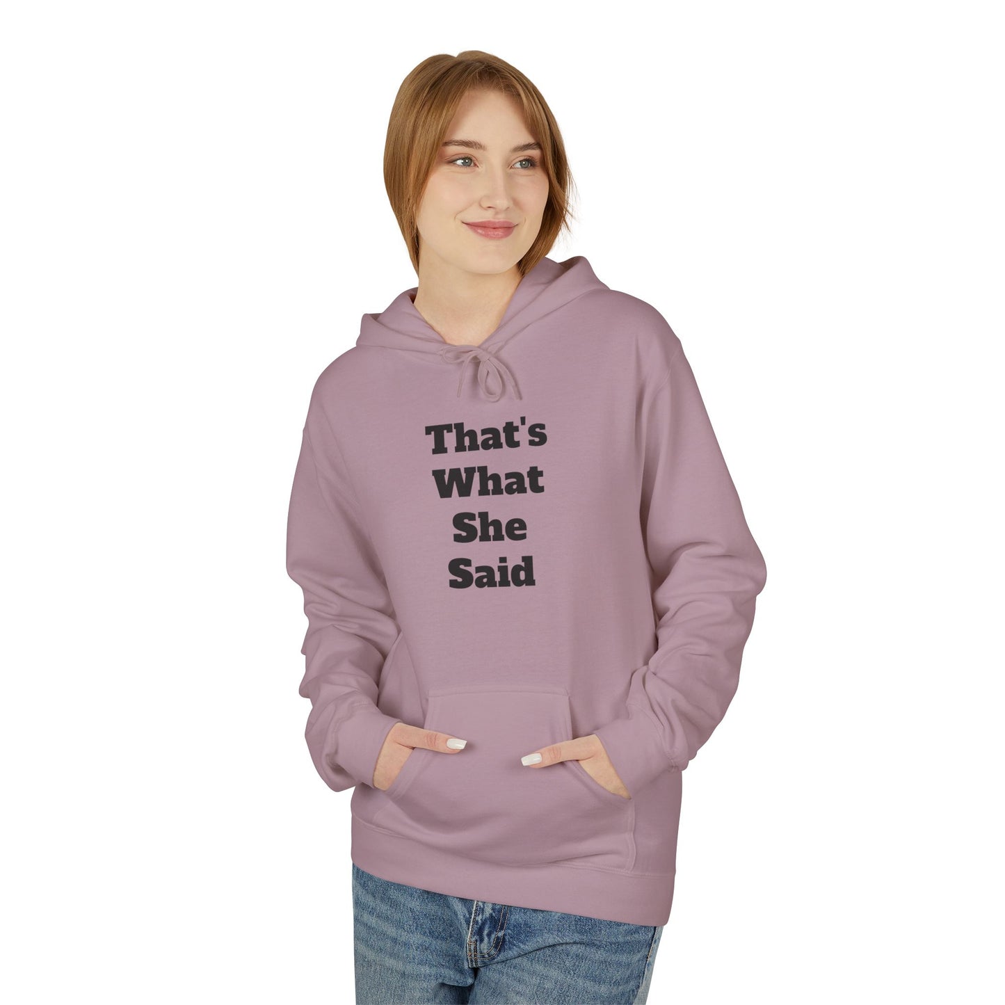 Funny That's What She Said Hoodie for Quirky Humor Lovers
