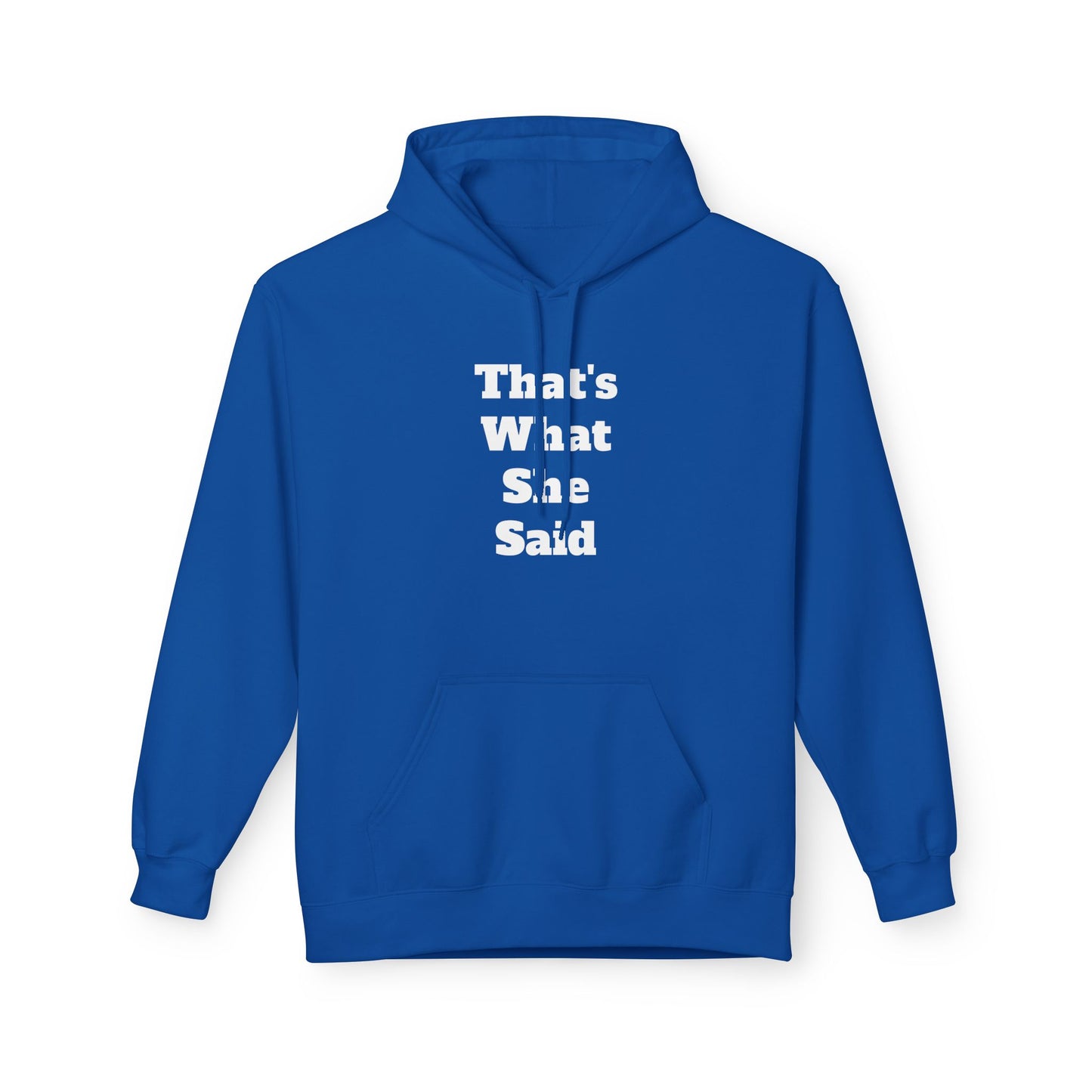 Funny That's What She Said Hoodie for Quirky Humor Lovers