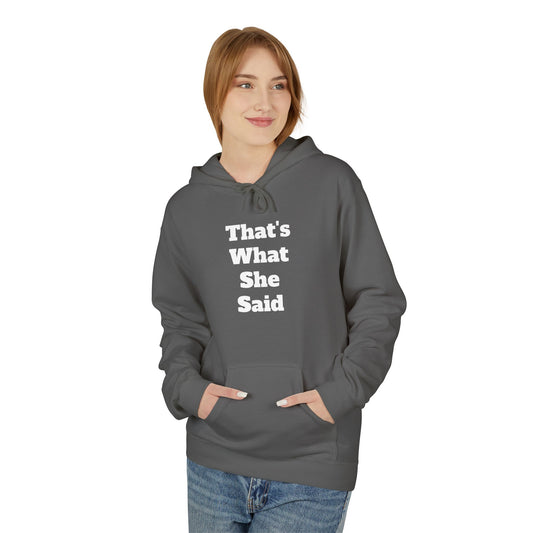 Funny That's What She Said Hoodie for Quirky Humor Lovers