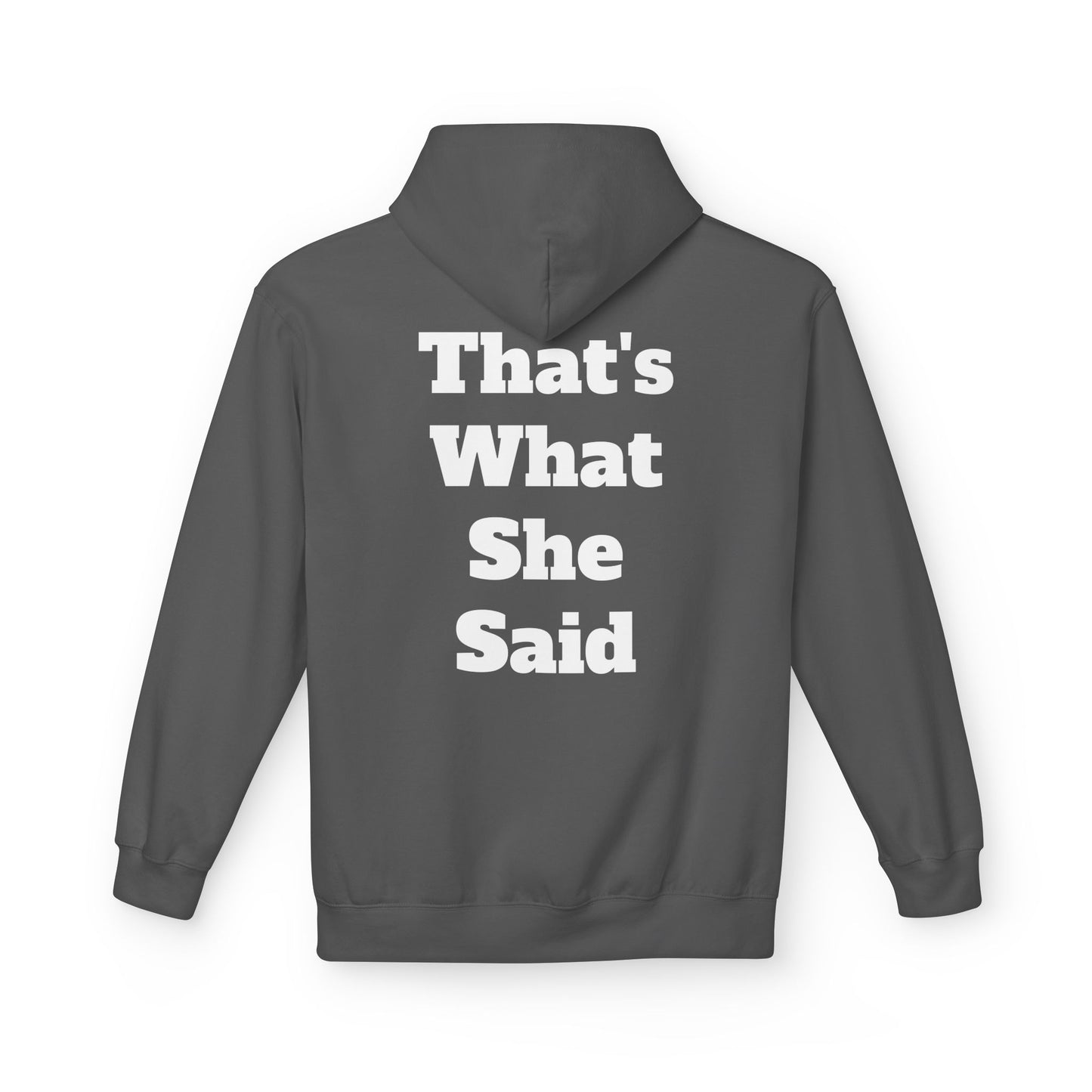 Funny That's What She Said Hoodie for Quirky Humor Lovers