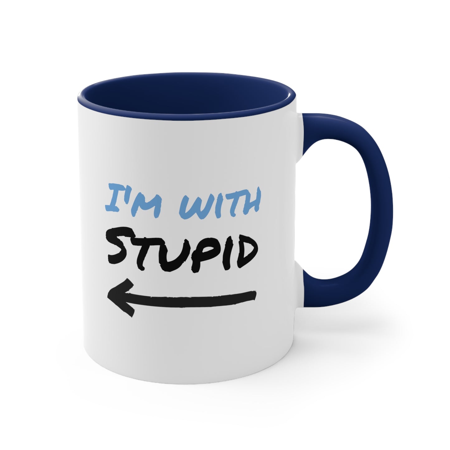 I'm With Stupid Accent Coffee Mug, 11oz - KNACK