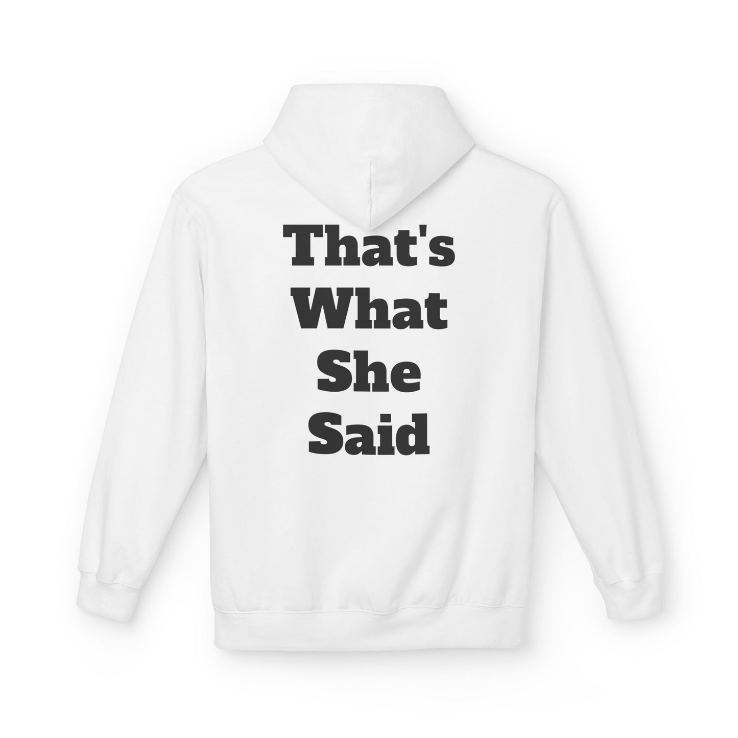 Funny That's What She Said Hoodie for Quirky Humor Lovers