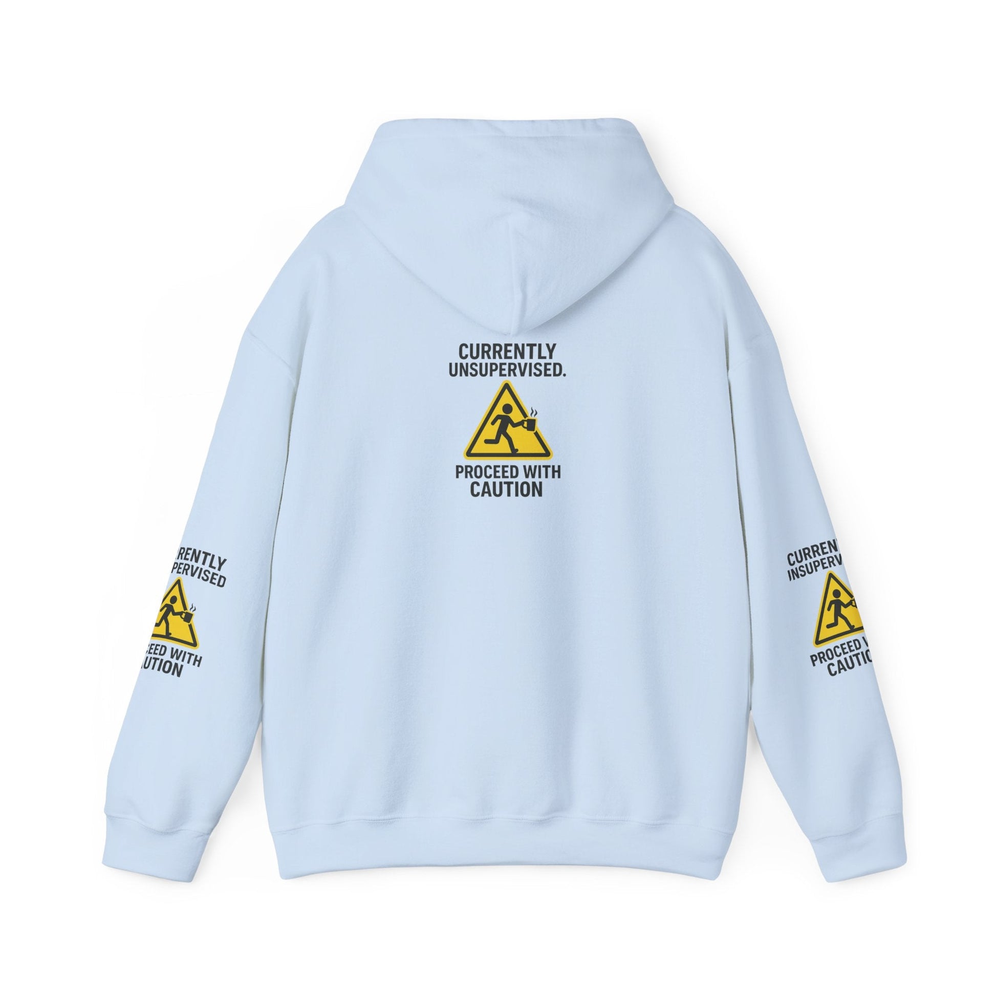 Hoodie — "Currently Unsupervised: Proceed With Caution" Graphic Warning Hoodie Printify
