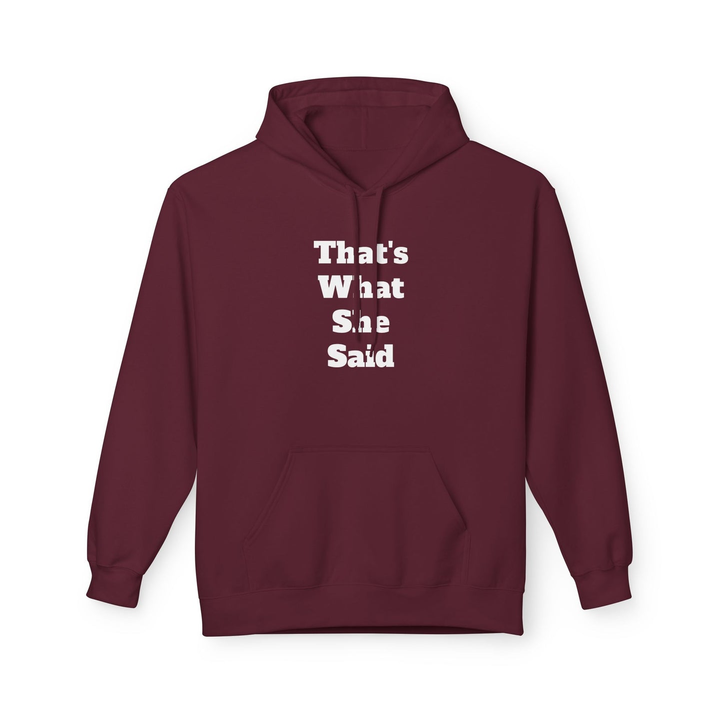 Funny That's What She Said Hoodie for Quirky Humor Lovers