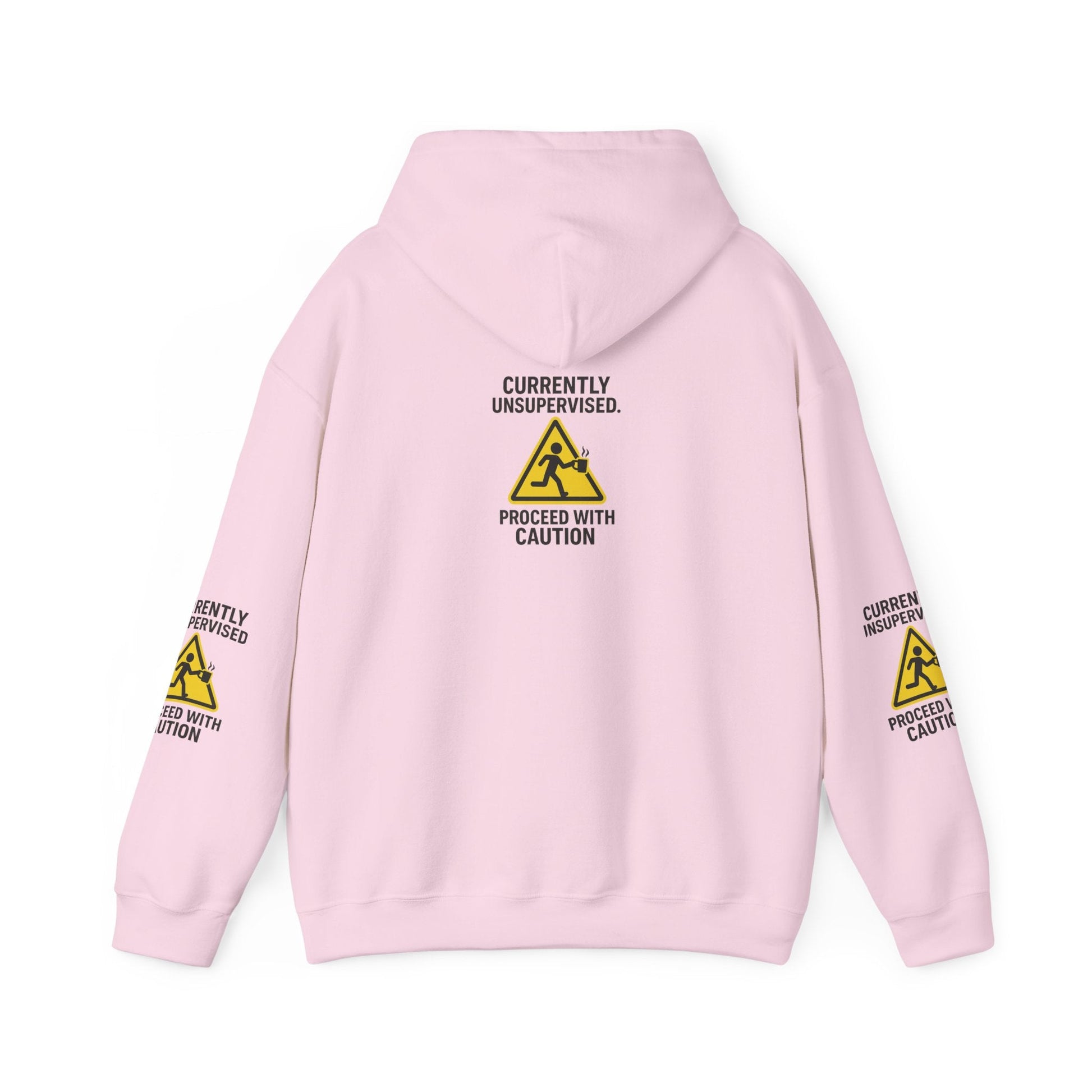 Hoodie — "Currently Unsupervised: Proceed With Caution" Graphic Warning Hoodie Printify