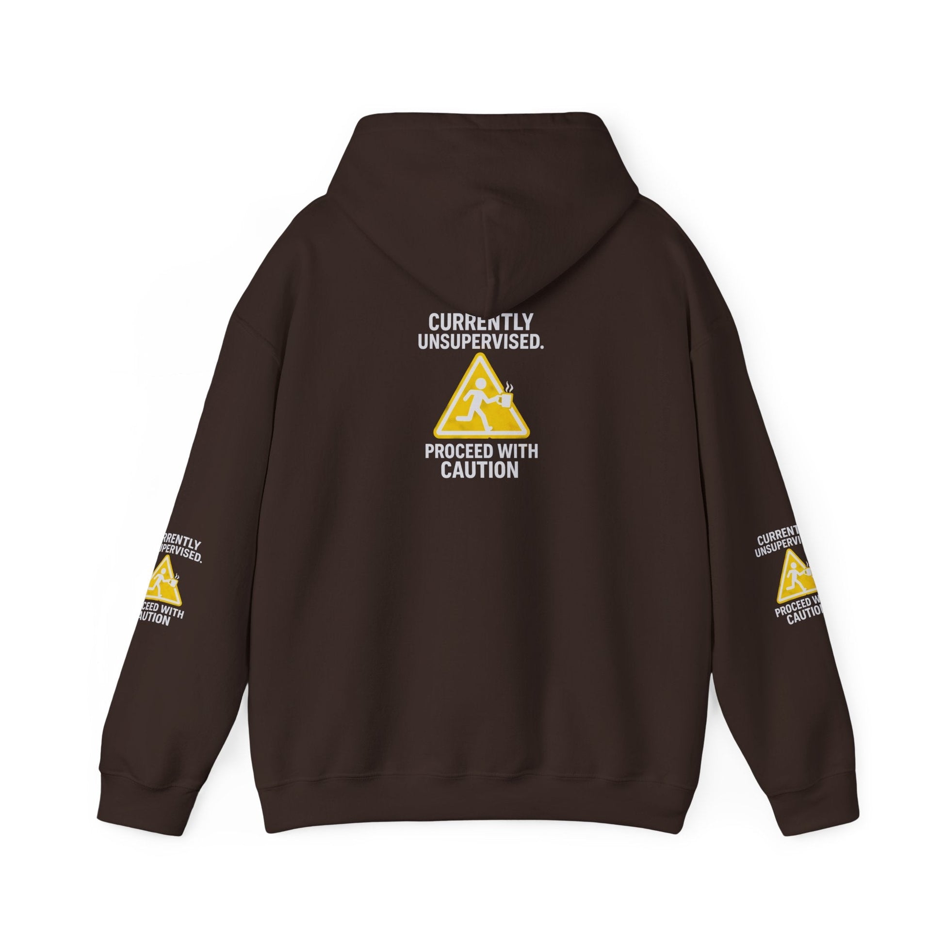 Hoodie — "Currently Unsupervised: Proceed With Caution" Graphic Warning Hoodie Printify