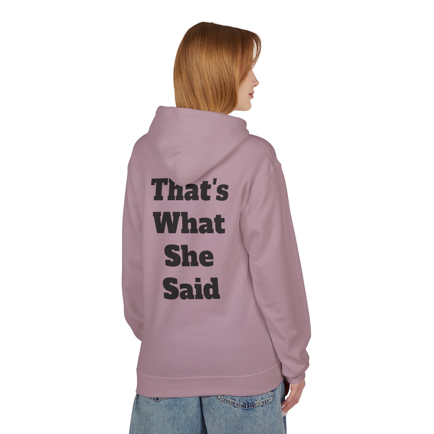 Funny That's What She Said Hoodie for Quirky Humor Lovers