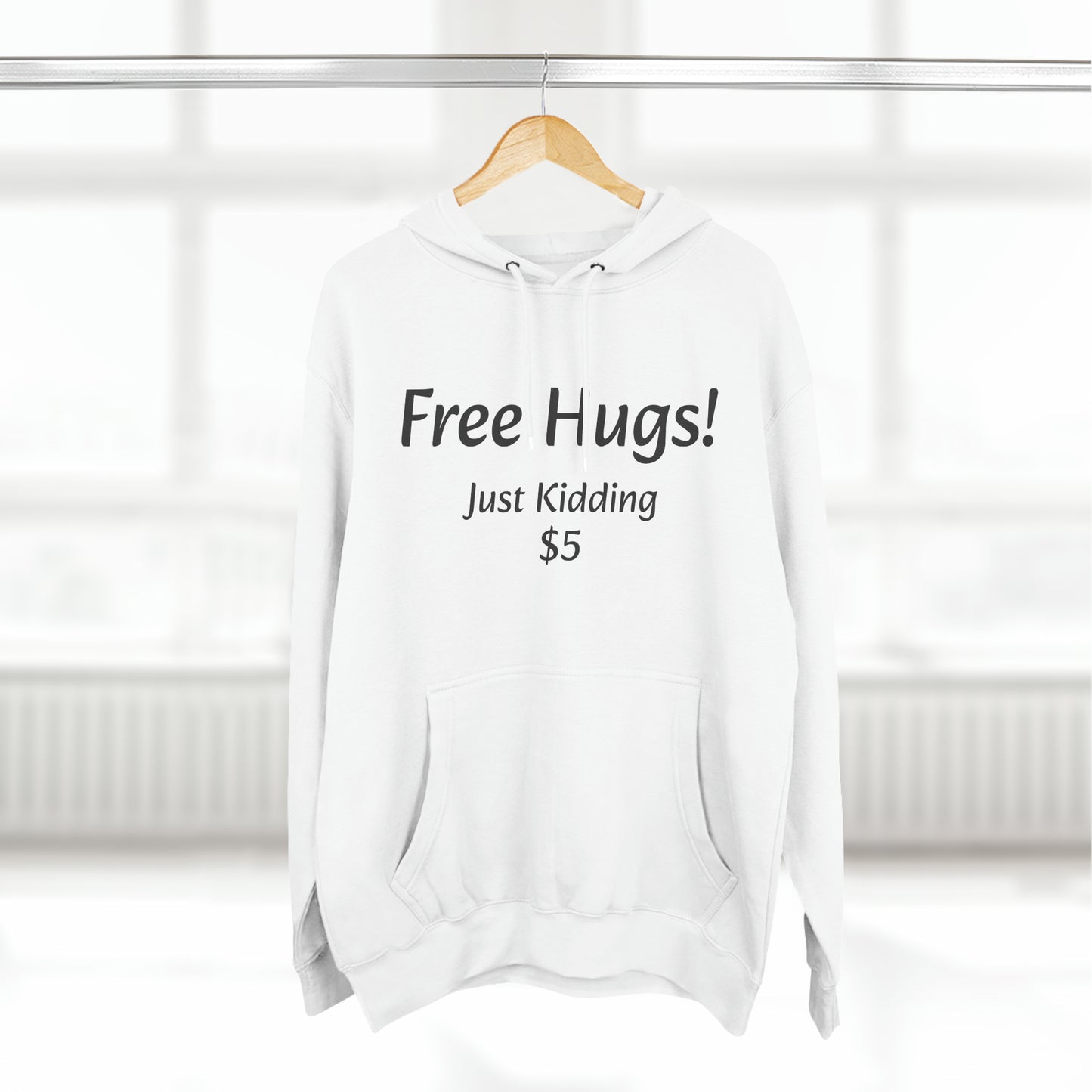 Free Hugs Just Kidding 5$ Fleece Unisex Elite Hoodie - KNACK