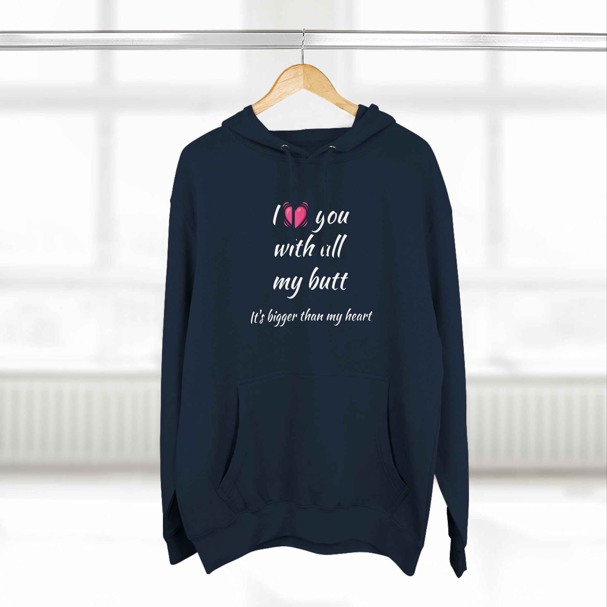 I love you With All My Butt Fleece Unisex Elite Hoodie - KNACK