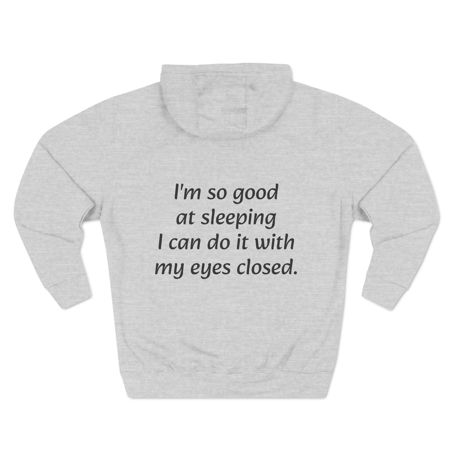 I'm so good at sleeping, I can do it with my eyes closed Unisex Fleece Hoodie - KNACK