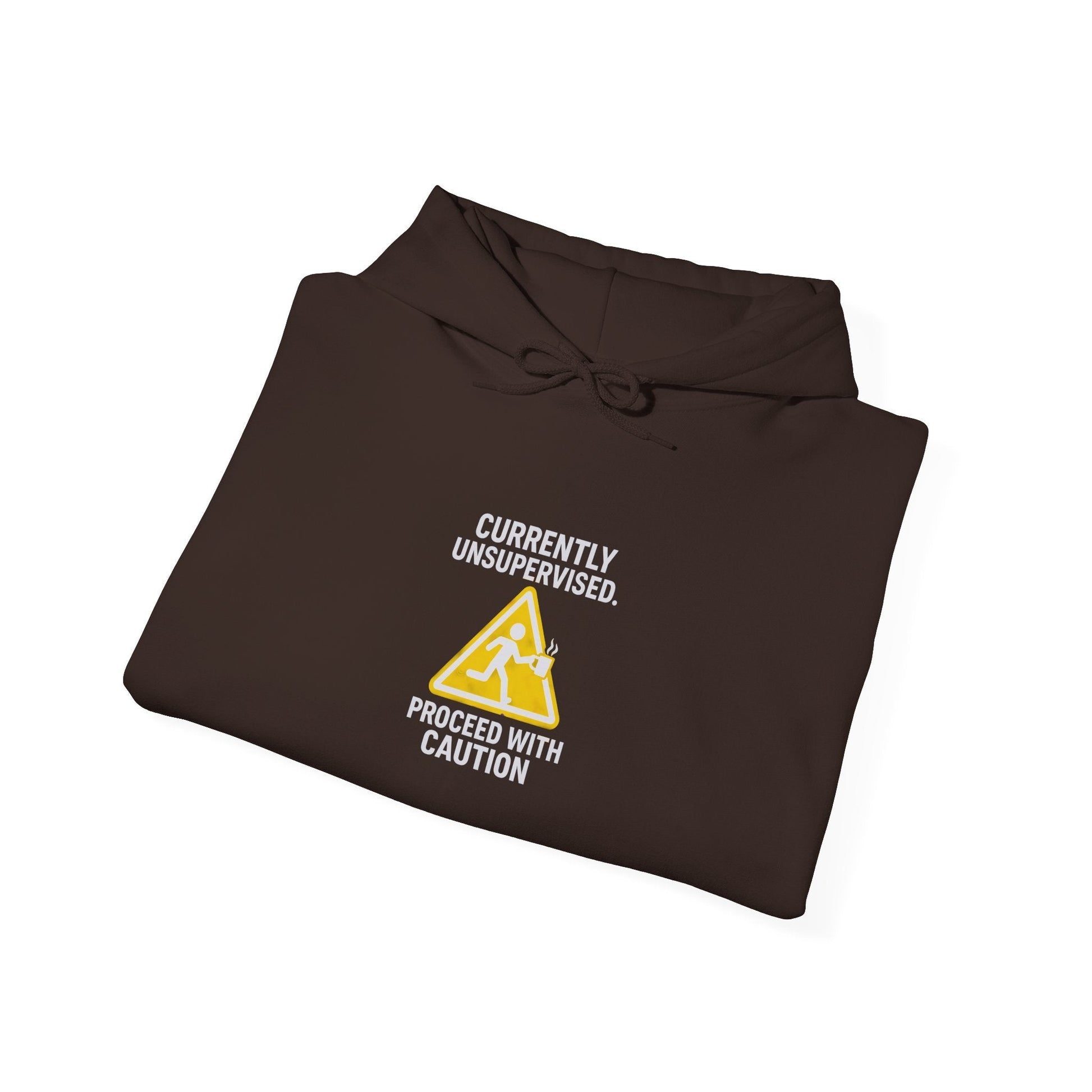 Hoodie — "Currently Unsupervised: Proceed With Caution" Graphic Warning Hoodie Printify