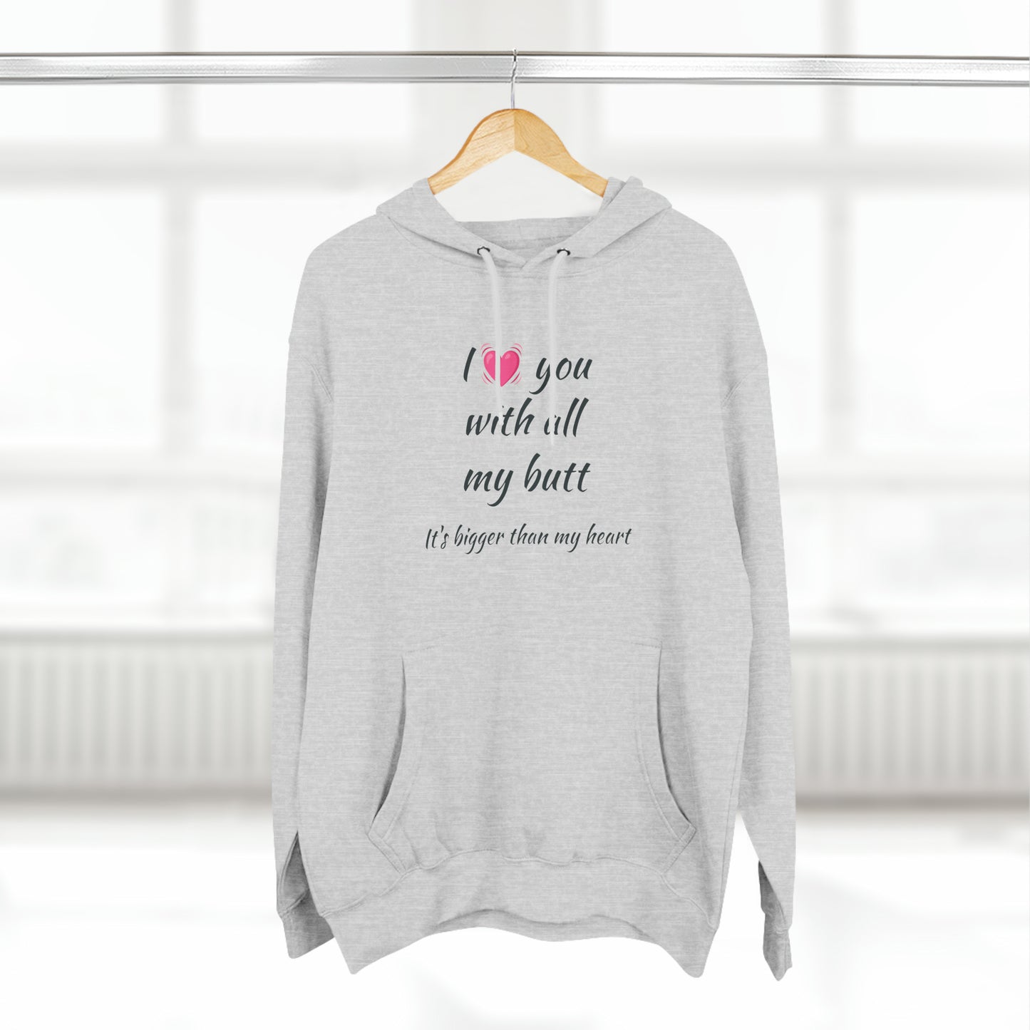 I love you With All My Butt Fleece Unisex Elite Hoodie - KNACK