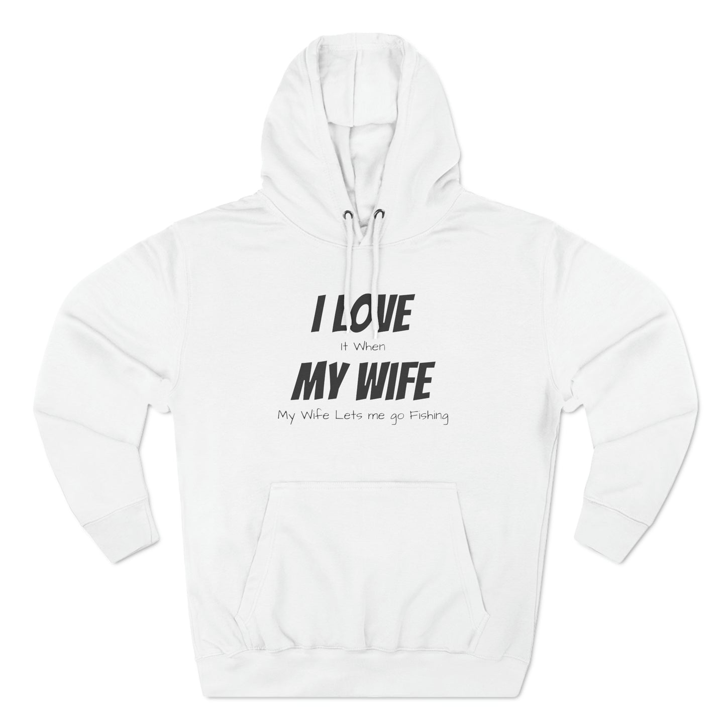 I Love it when My Wife lets me go fishing Fleece Unisex Elite Hoodie - KNACK