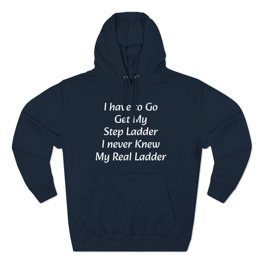 I have to Get my Step Ladder Unisex Fleece Hoodie - KNACK