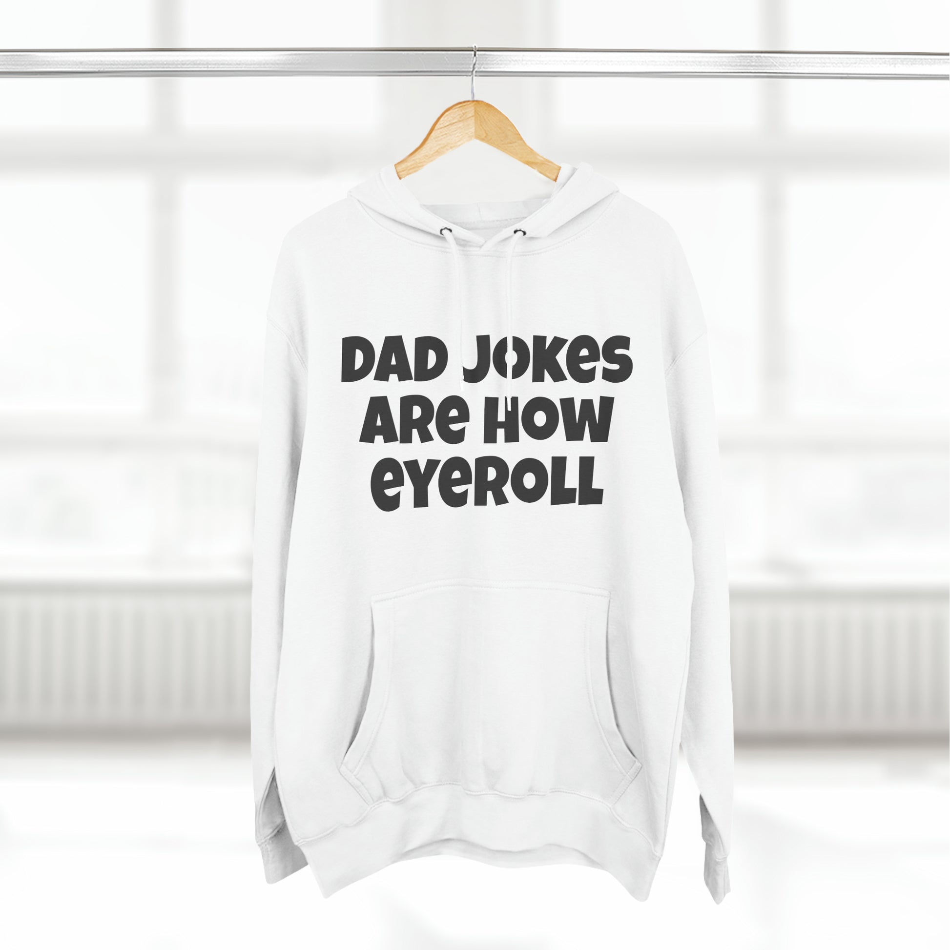 Dad Jokes Are How Eyeroll Fleece Unisex Elite Hoodie - KNACK