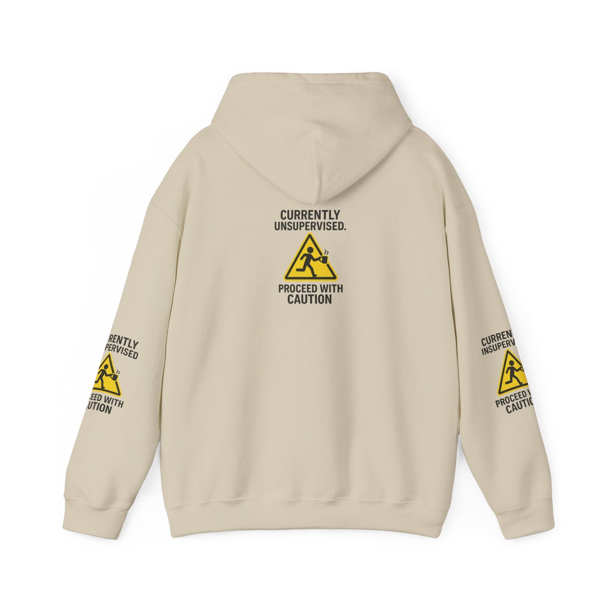 Hoodie — "Currently Unsupervised: Proceed With Caution" Graphic Warning Hoodie Printify