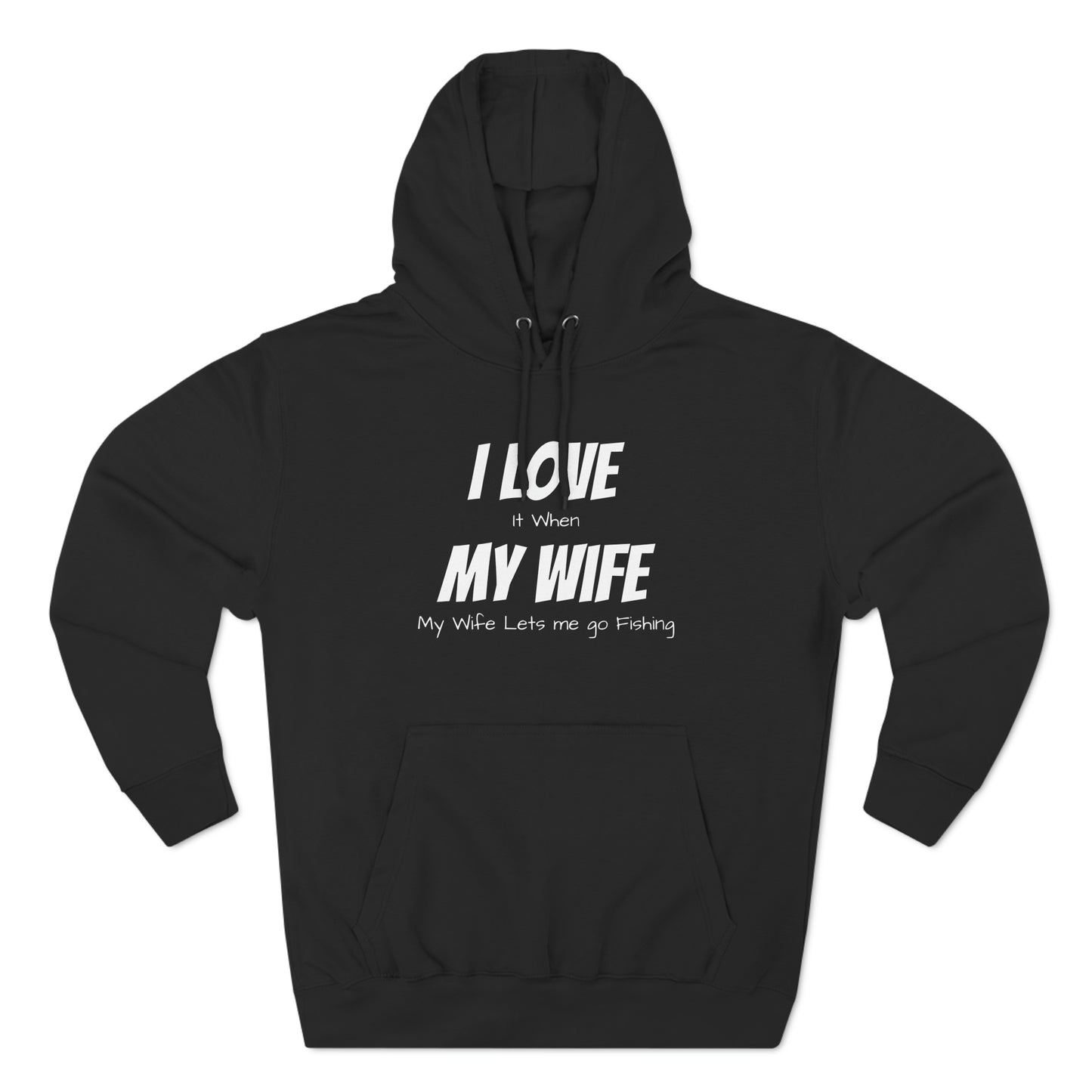 I Love it when My Wife lets me go fishing Fleece Unisex Elite Hoodie - KNACK