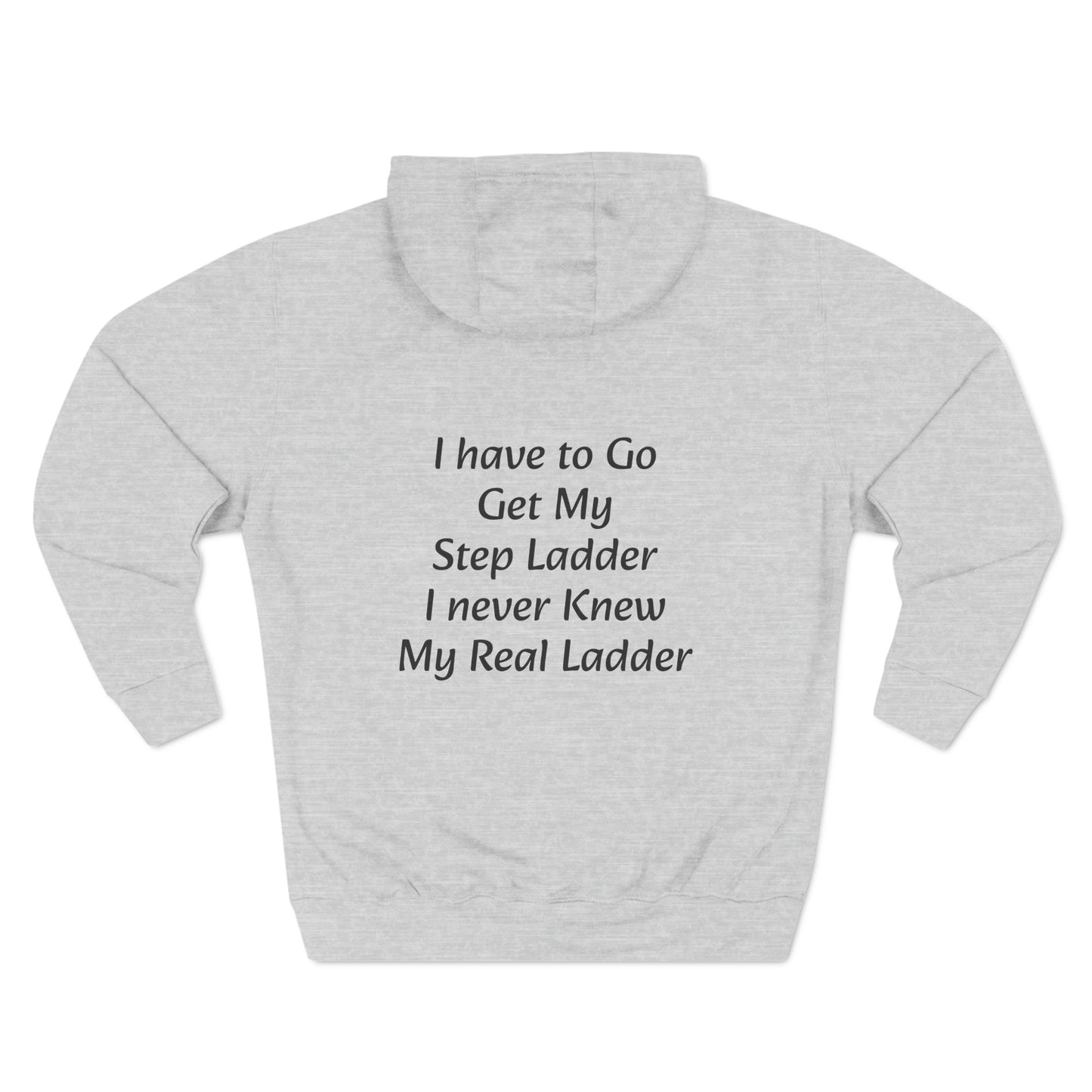 I have to Get my Step Ladder Unisex Fleece Hoodie - KNACK