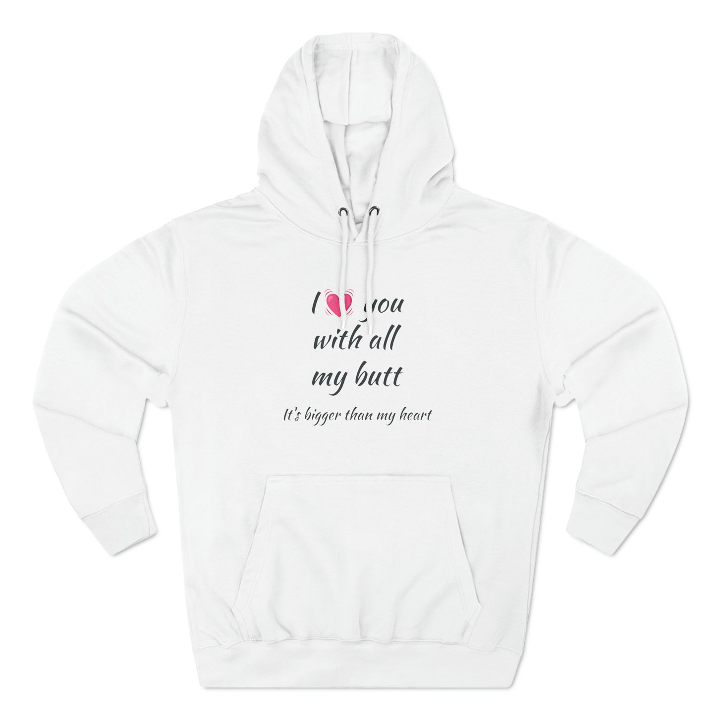 I love you With All My Butt Fleece Unisex Elite Hoodie - KNACK