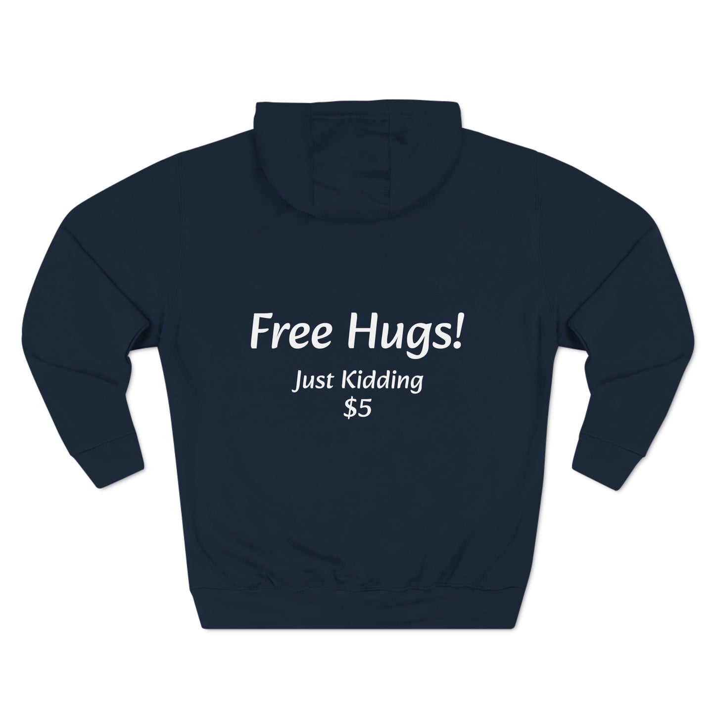 Free Hugs Just Kidding 5$ Fleece Unisex Elite Hoodie - KNACK