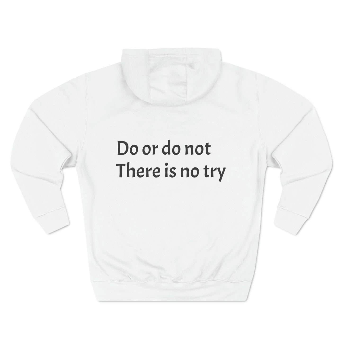 Do or do not there is no try Fleece Unisex Elite Hoodie - KNACK