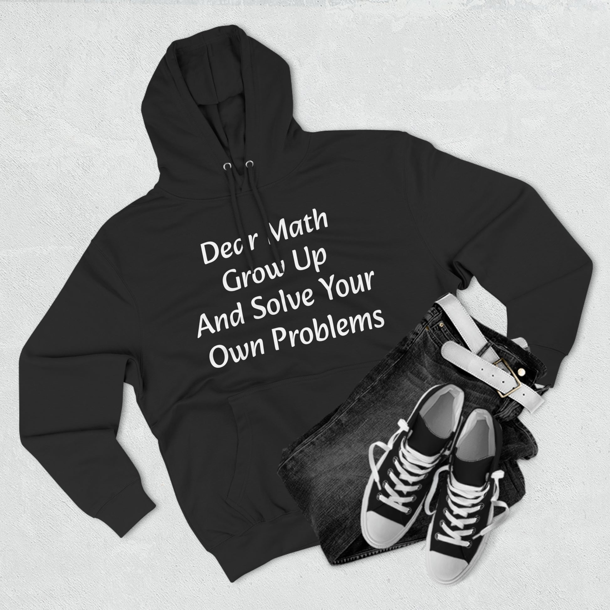 Dear Math Grow up and solve your own problems Fleece Unisex Elite Hoodie - KNACK